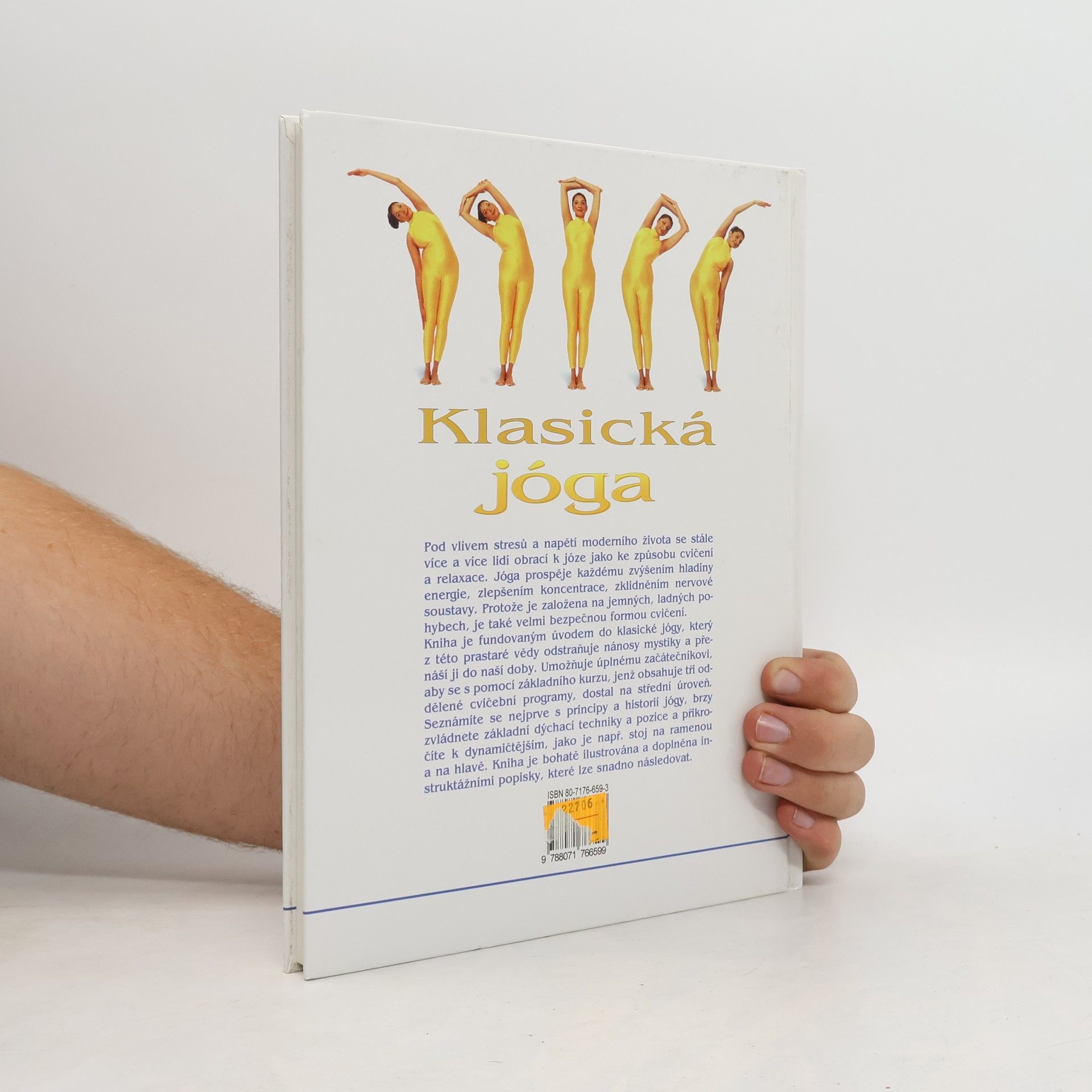 Vimla Lalvani Klasická jóga. Nový přístup k fitness a relaxaci.