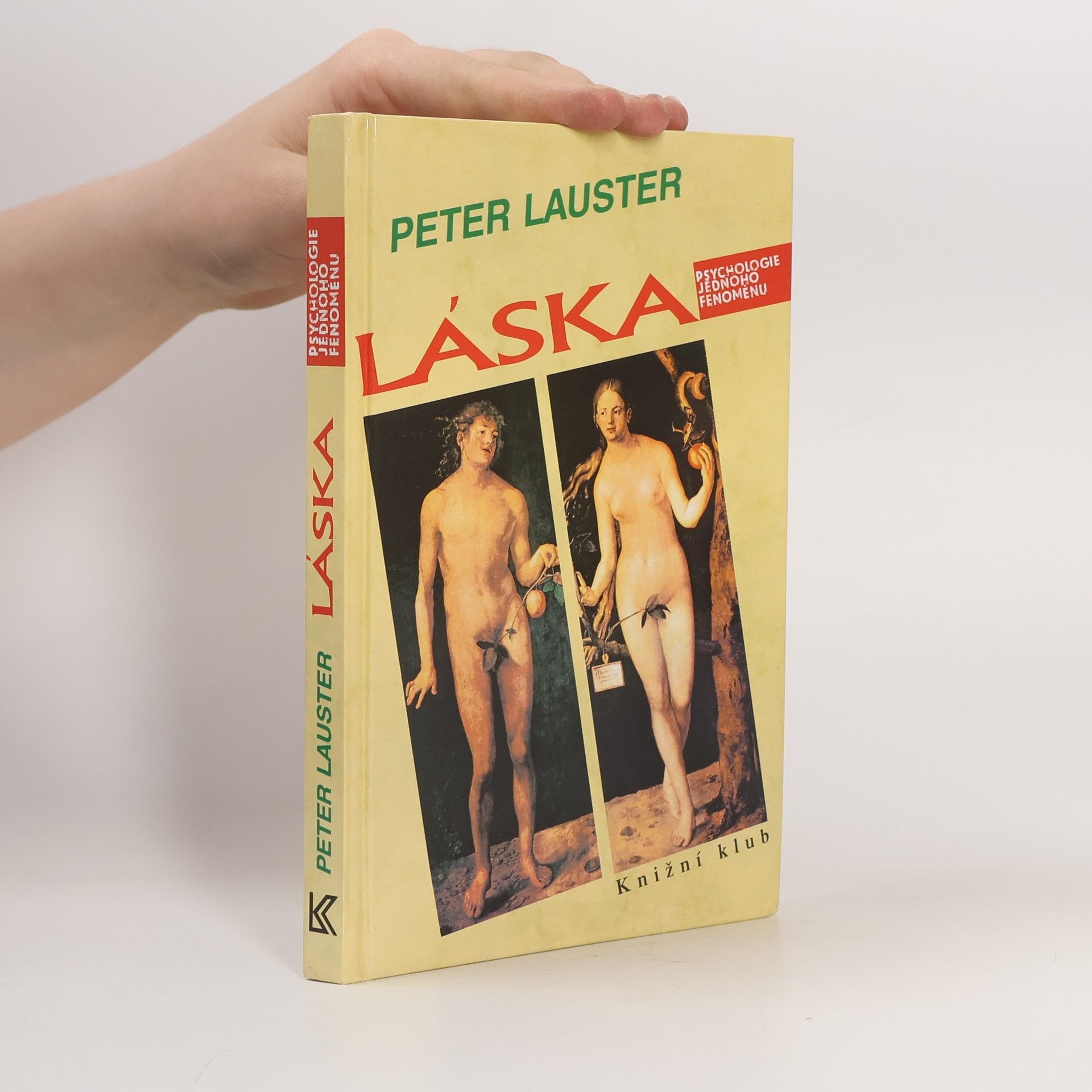 Peter Lauster Láska. Psychologie jednoho fenoménu