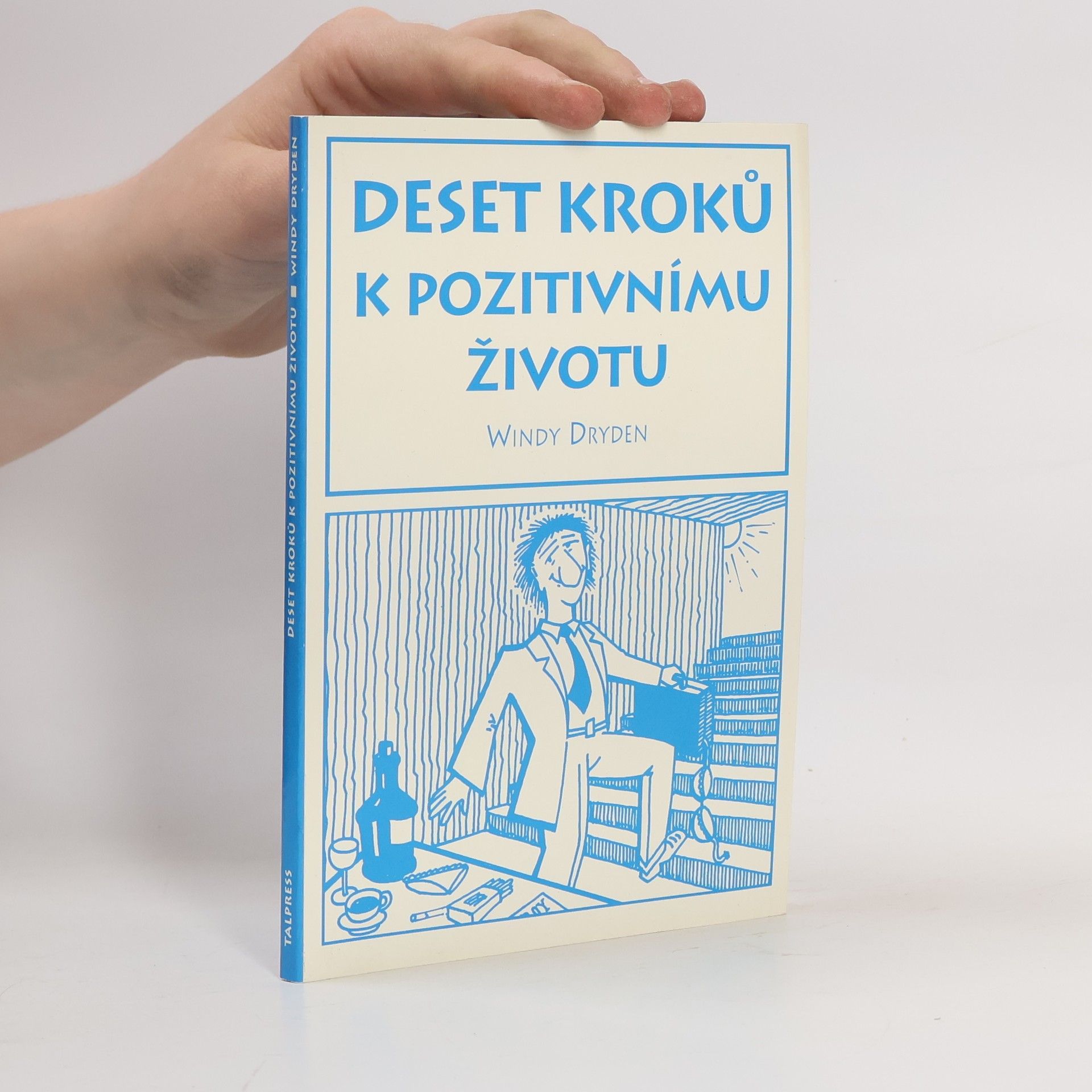 Windy Dryden Deset kroků k pozitivnímu životu