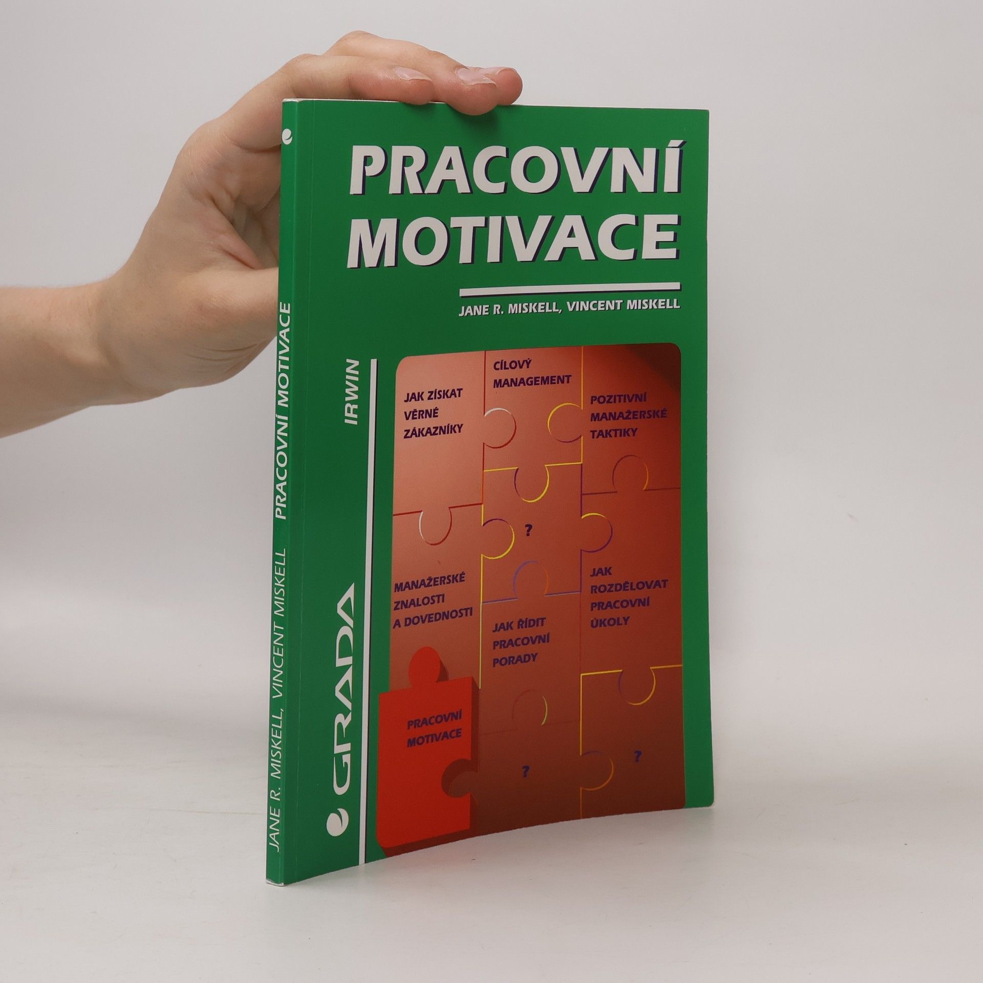 Vincent Miskell Pracovní motivace