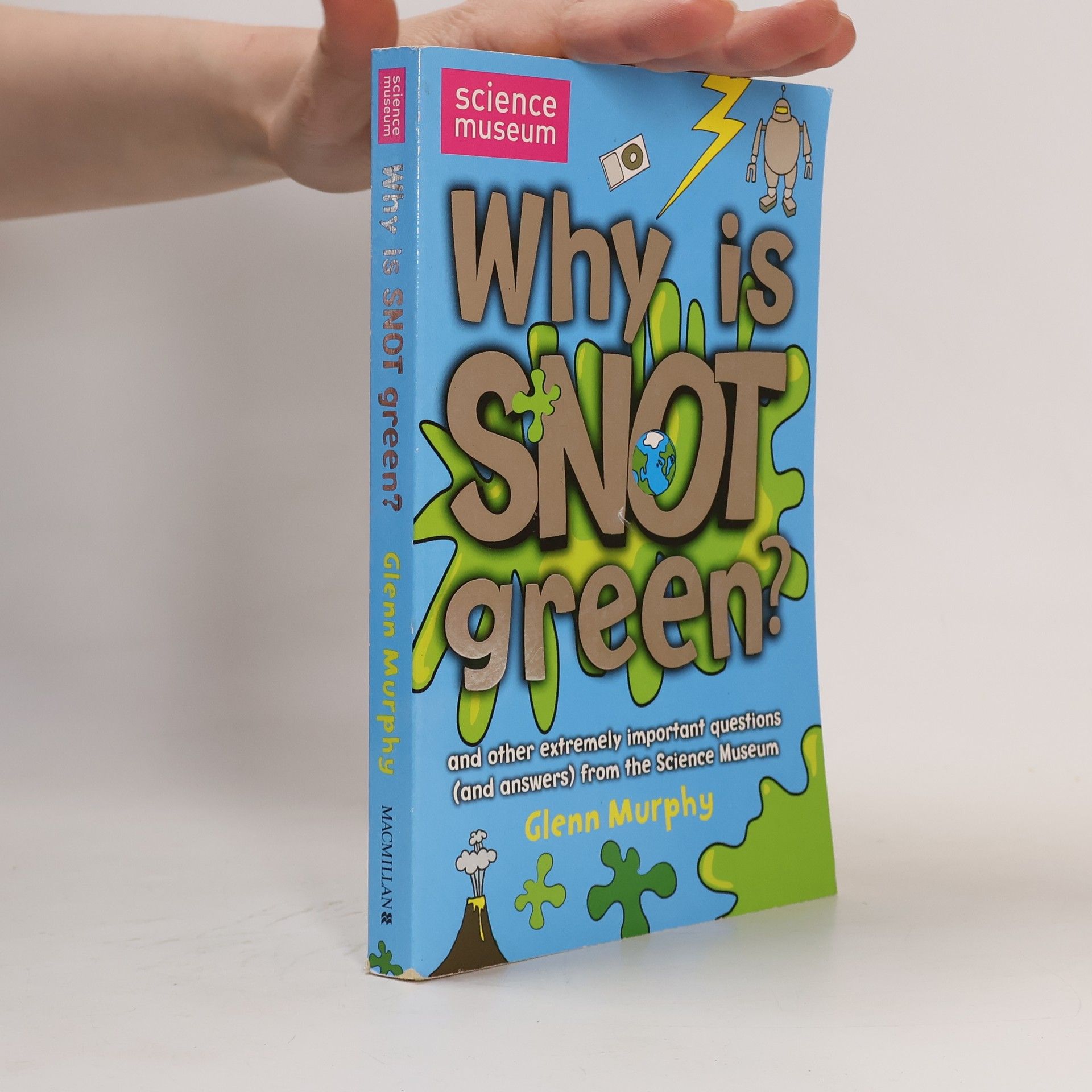 Glenn Murphy Science Museum: Why Is Snot Green?