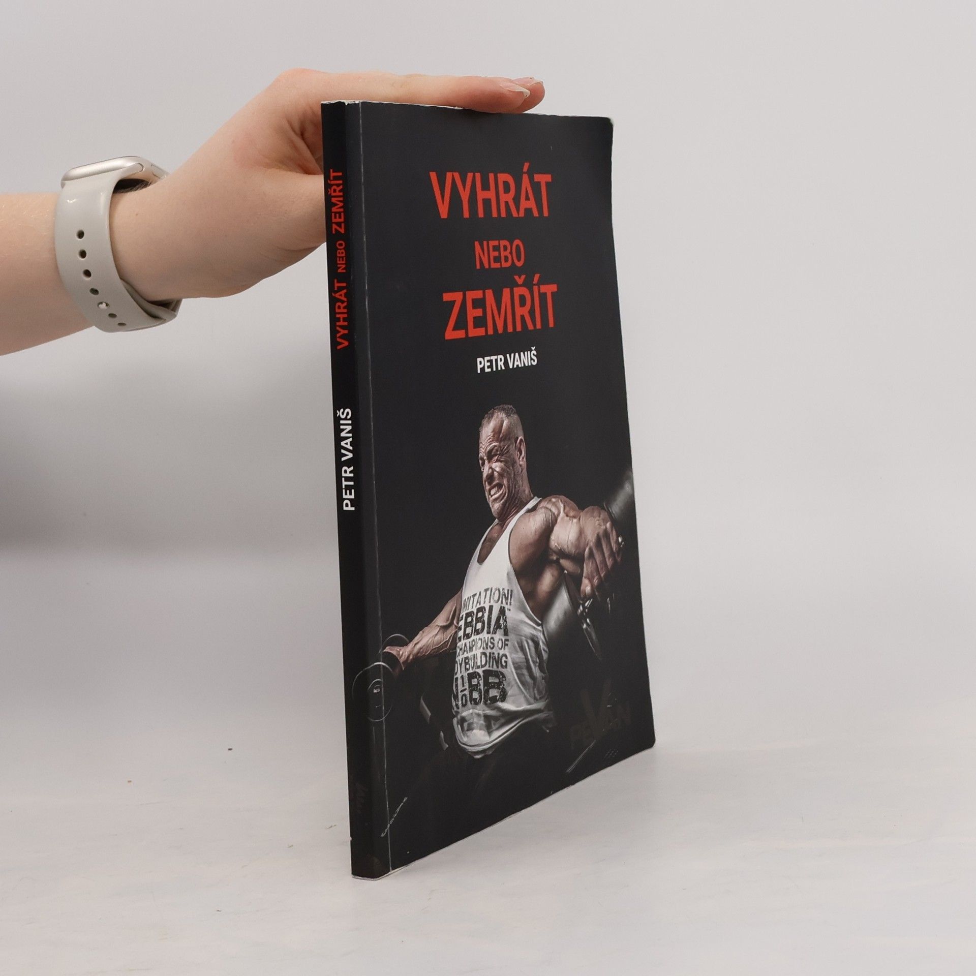 Petr Vaniš Vyhrát nebo zemřít