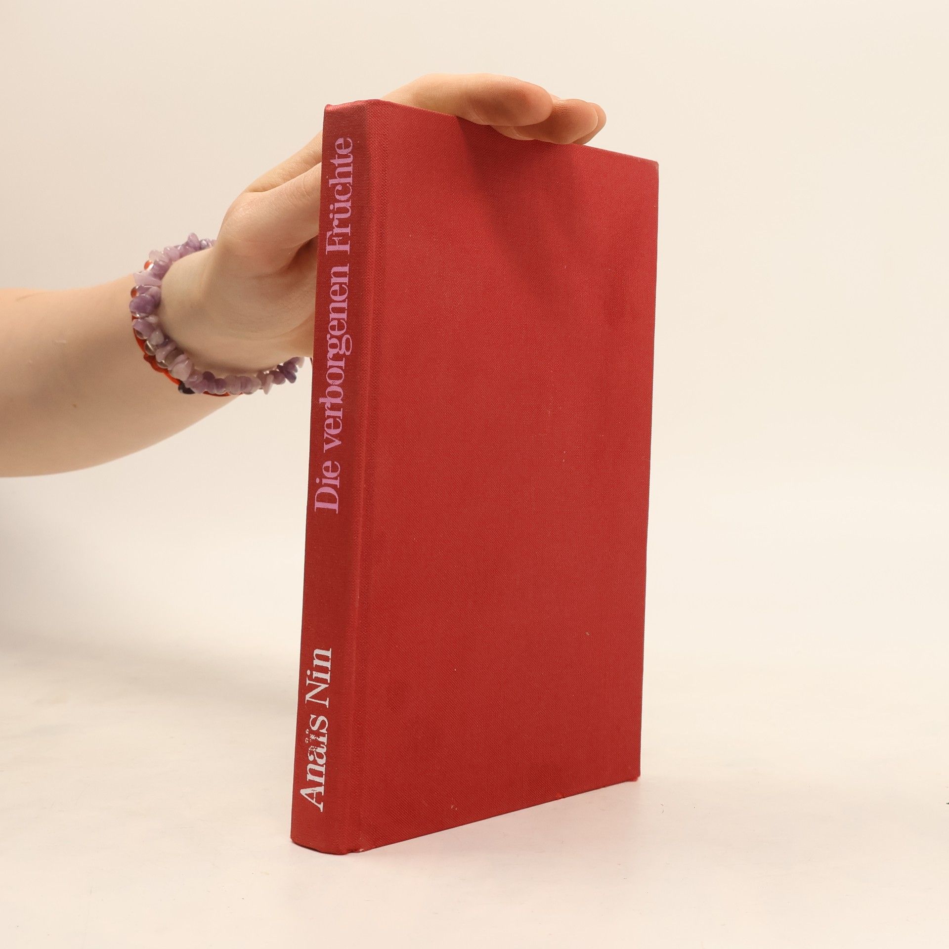 Anaïs Nin Die verborgene Früchte