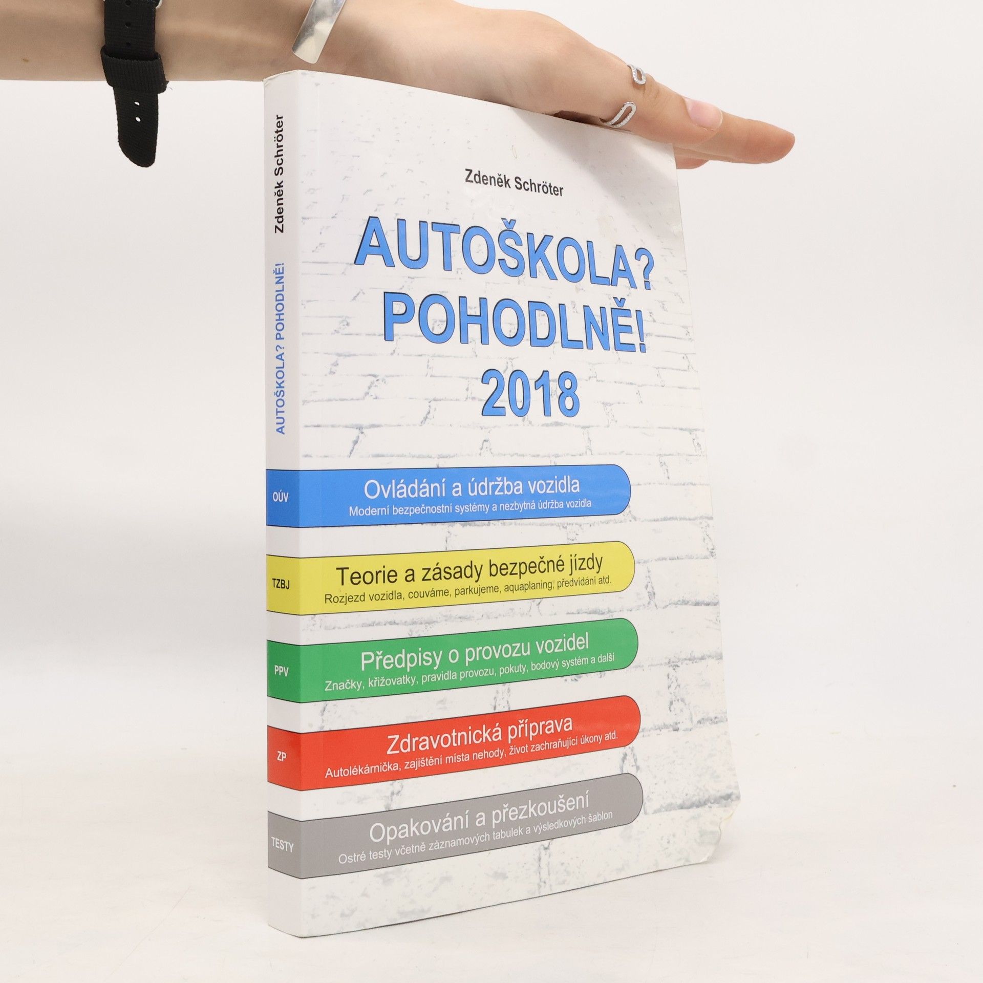 Zdeněk Schröter Autoškola? Pohodlně! 2018