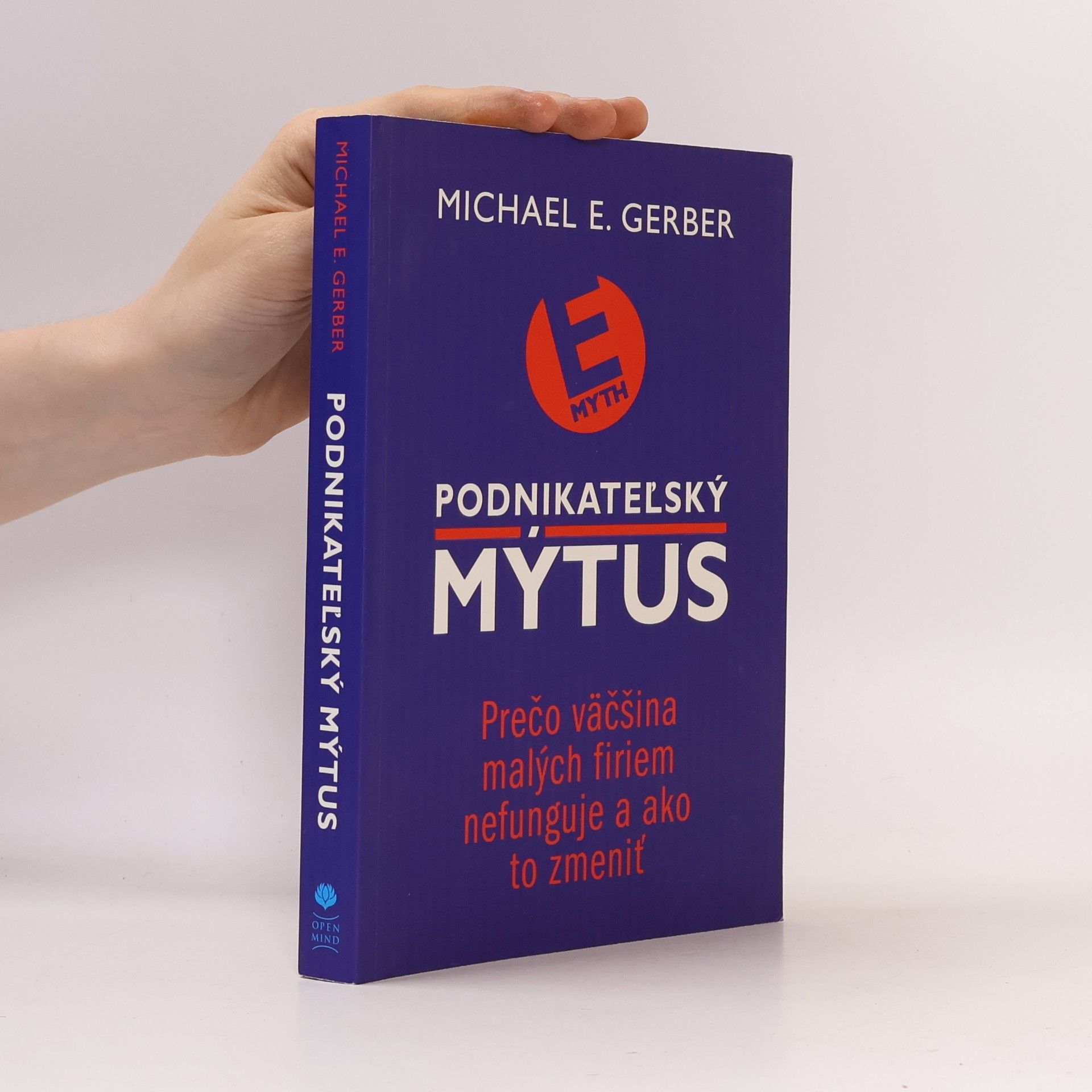 Michael E. Gerber Podnikateľský mýtus