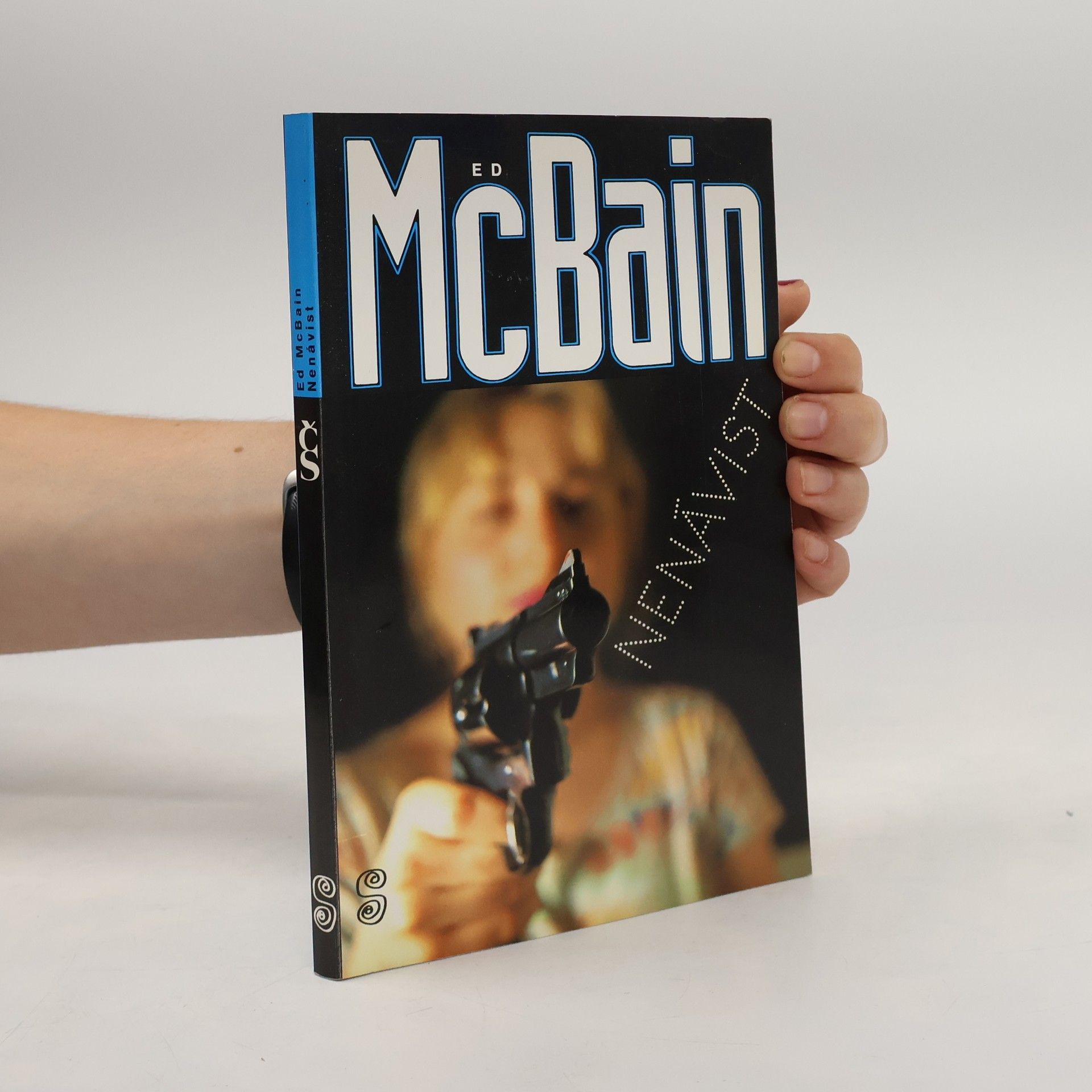 Ed McBain Nenávist : příběh z 87. policejního revíru