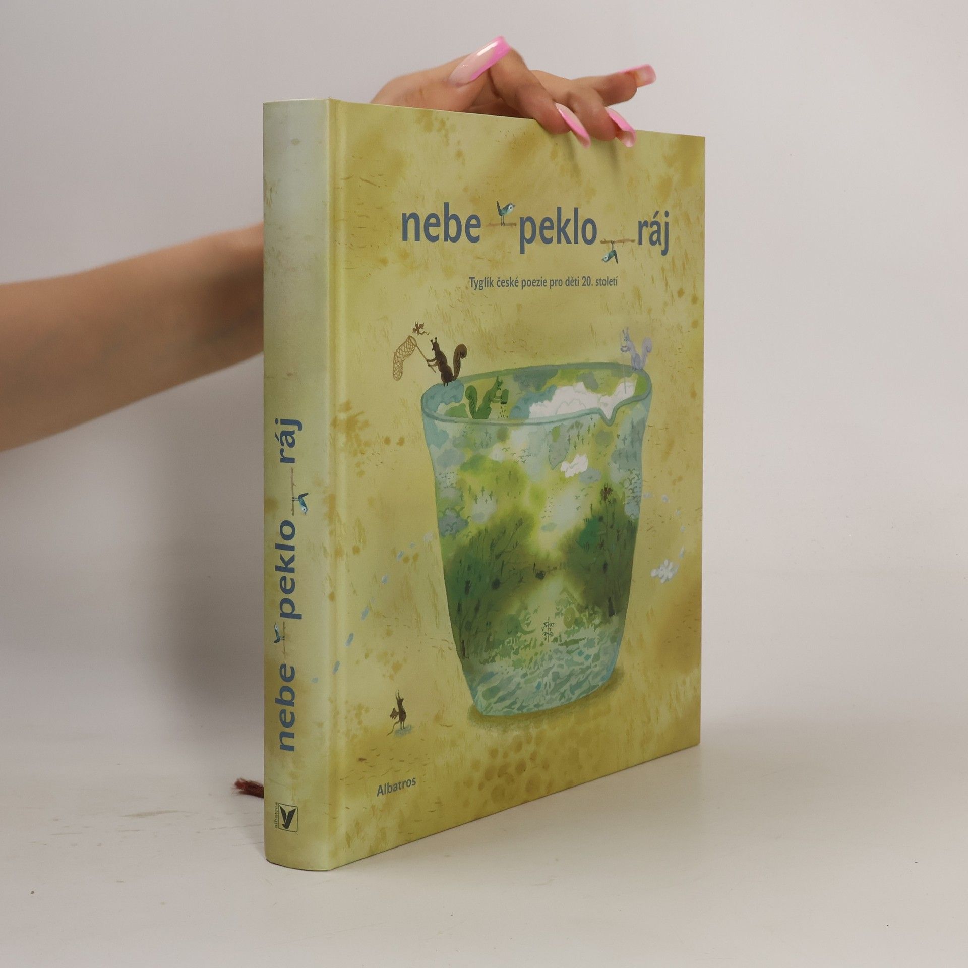 Radana Přenosilová Nebe - peklo - ráj. Tyglík české poezie pro děti 20. století