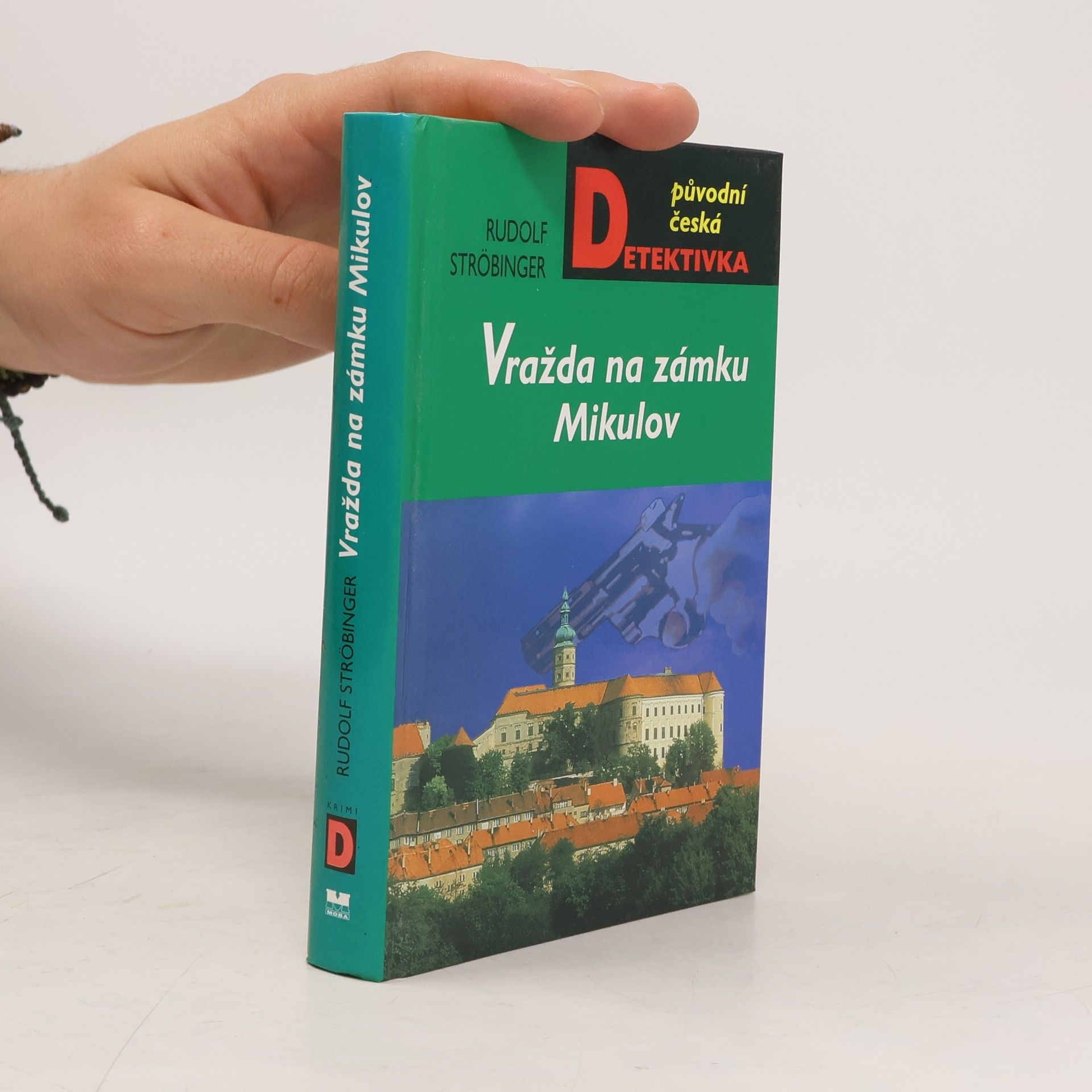 Rudolf Ströbinger Vražda na zámku Mikulov