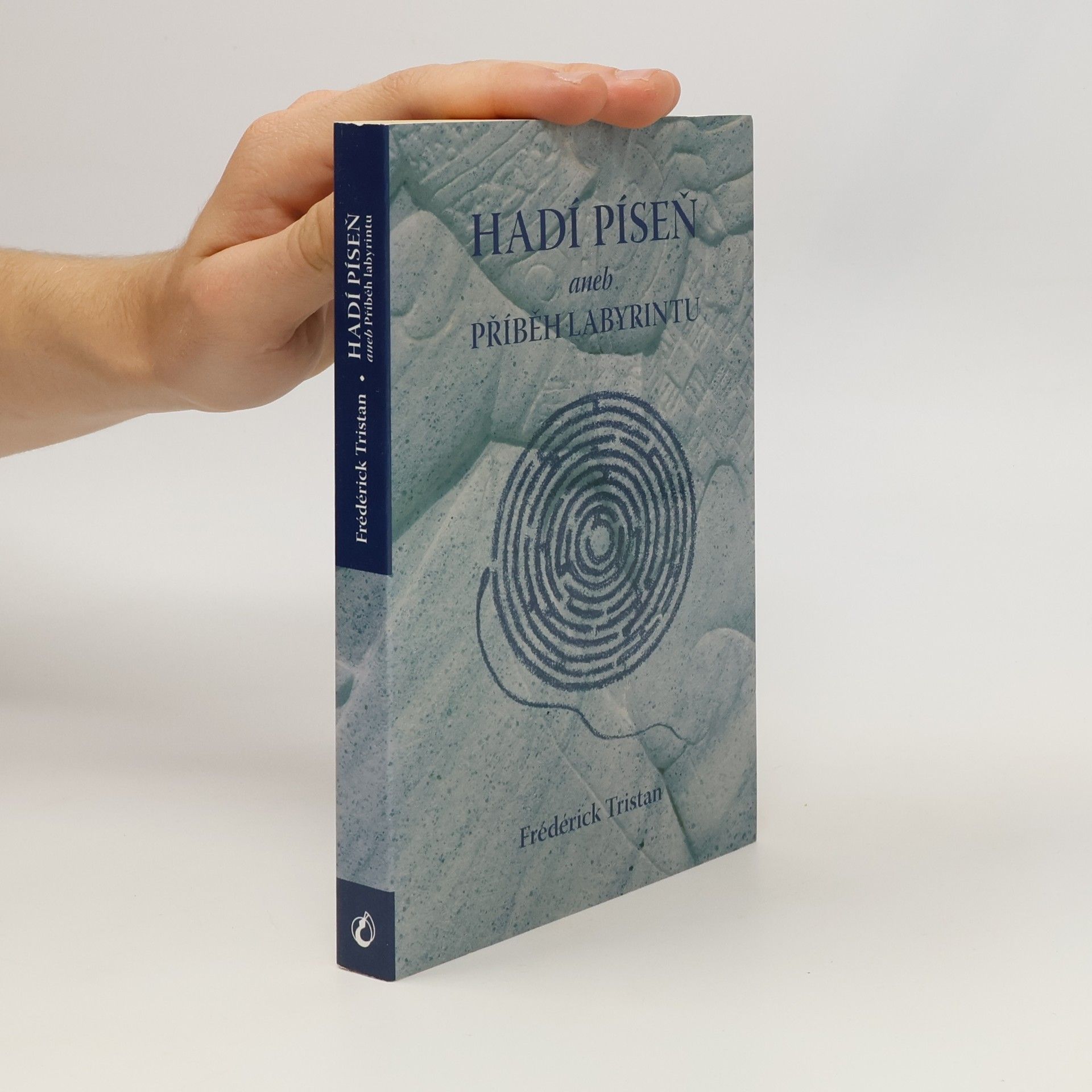 Frédérick Tristan Hadí píseň, aneb, Příběh labyrintu : který vypráví Jean-Arthur Sompayrac