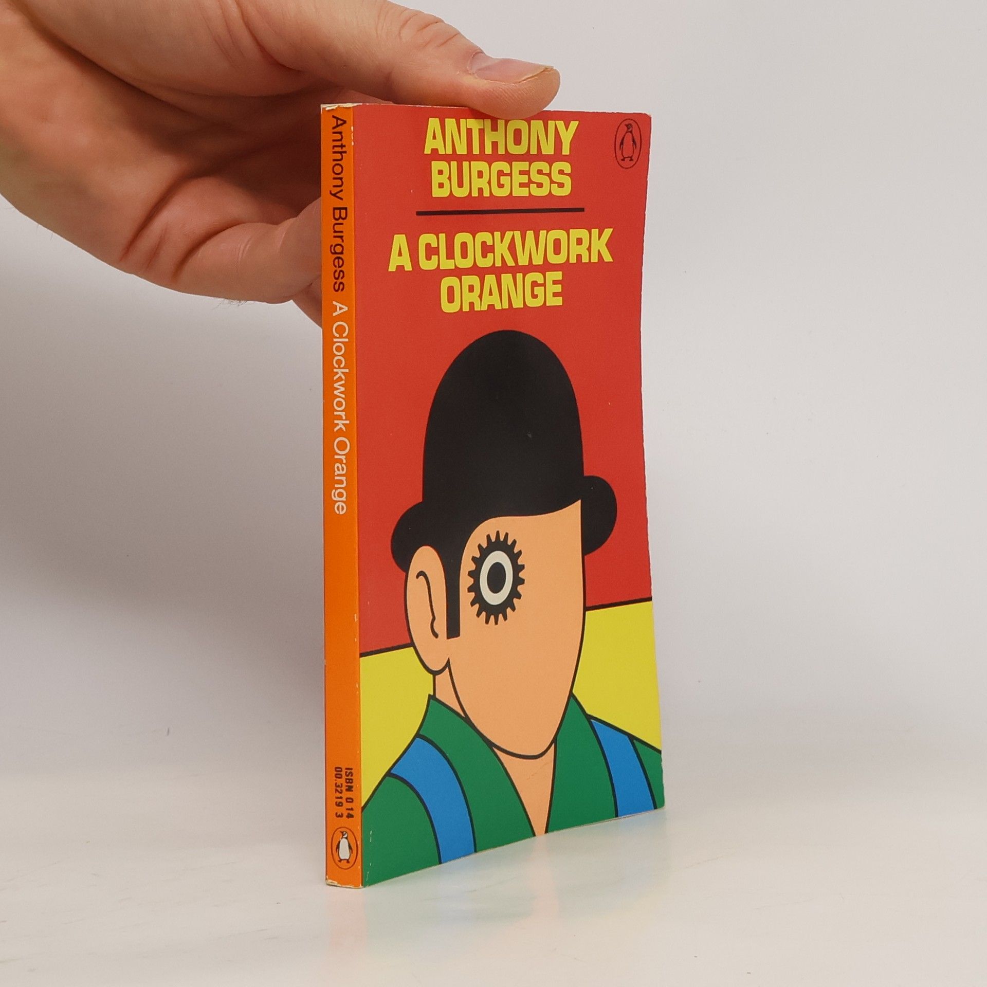 Anthony Burgess A Clockwork Orange