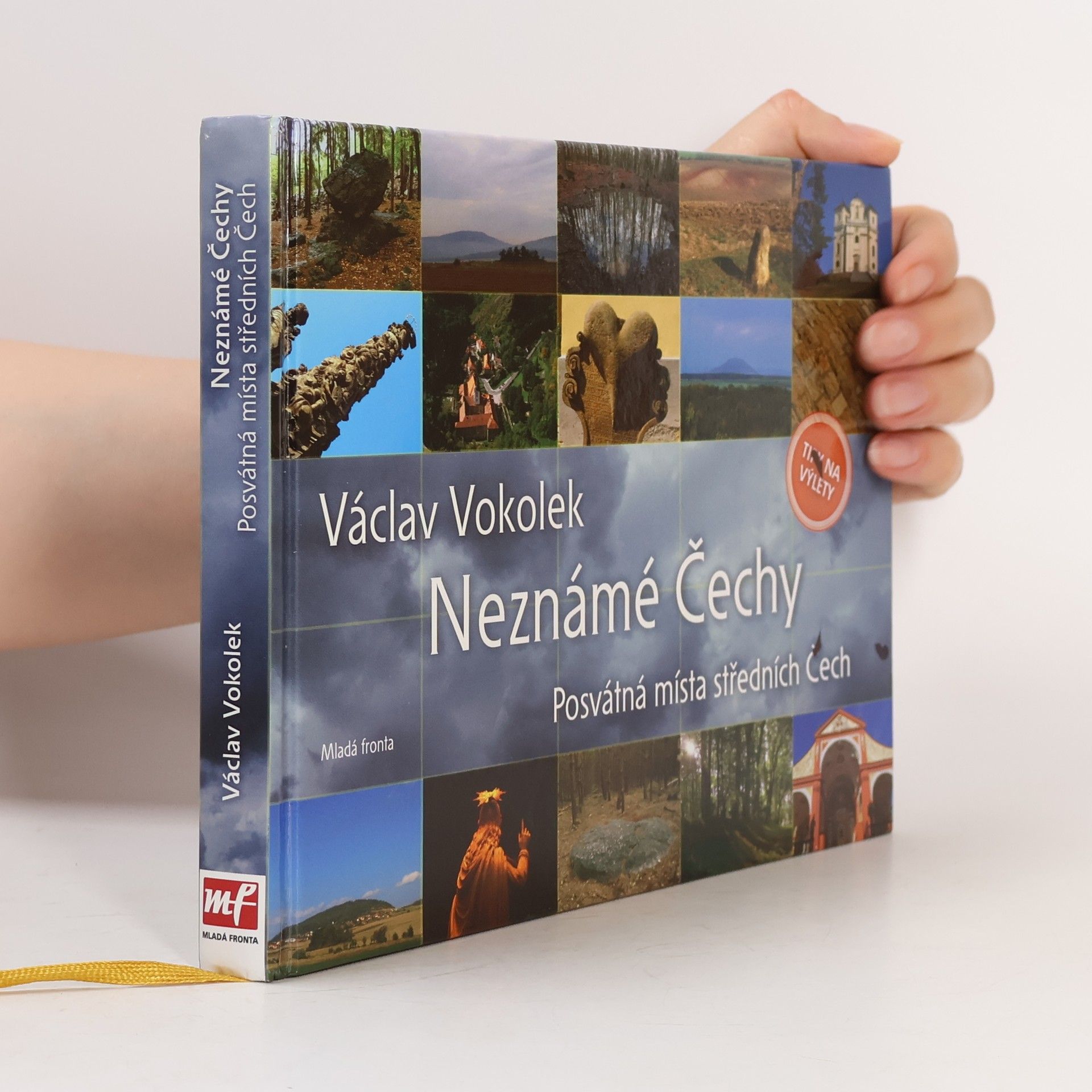 Malvína Nálevková Neznámé Čechy. Posvátná místa středních Čech