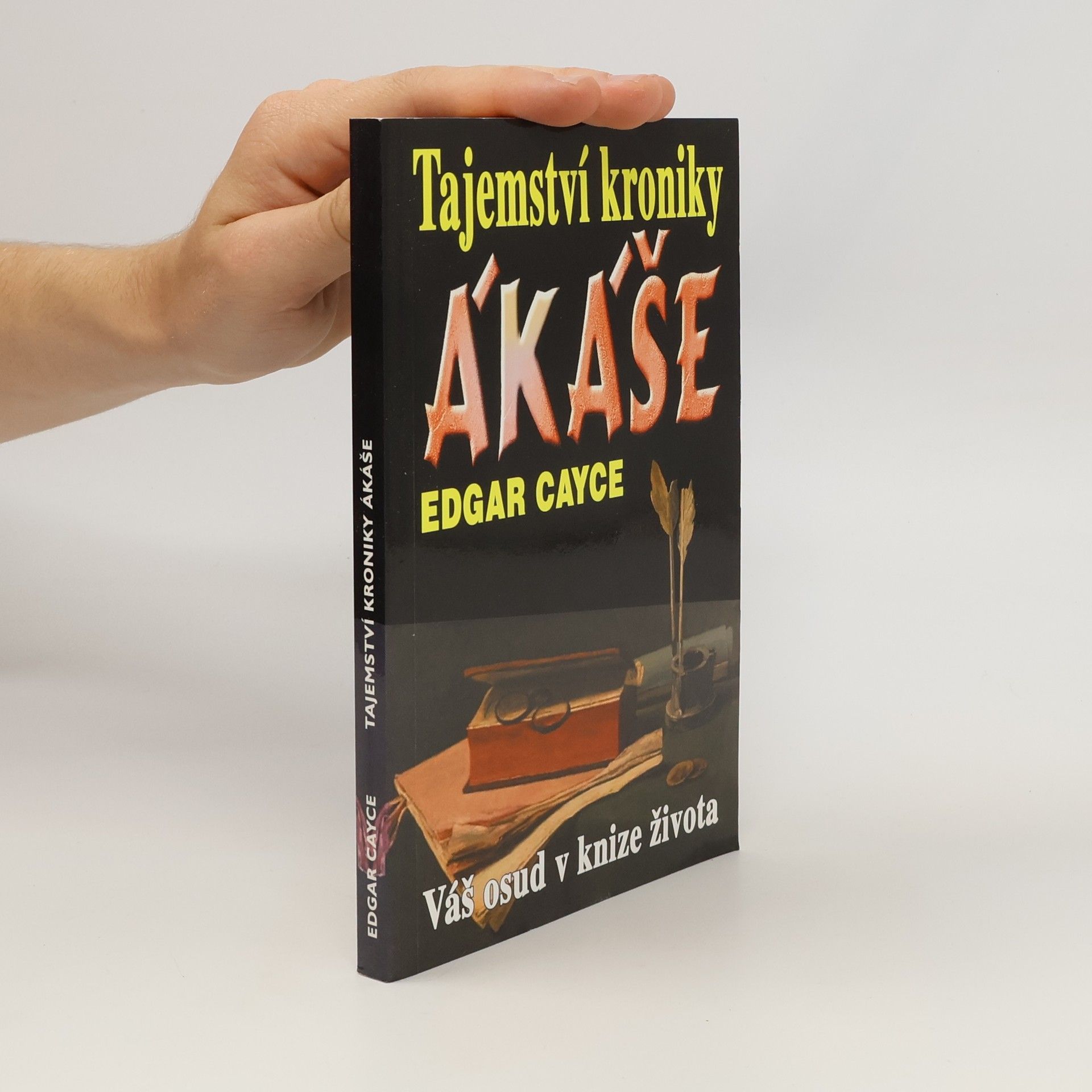 Edgar Cayce Tajemství kroniky Akáše