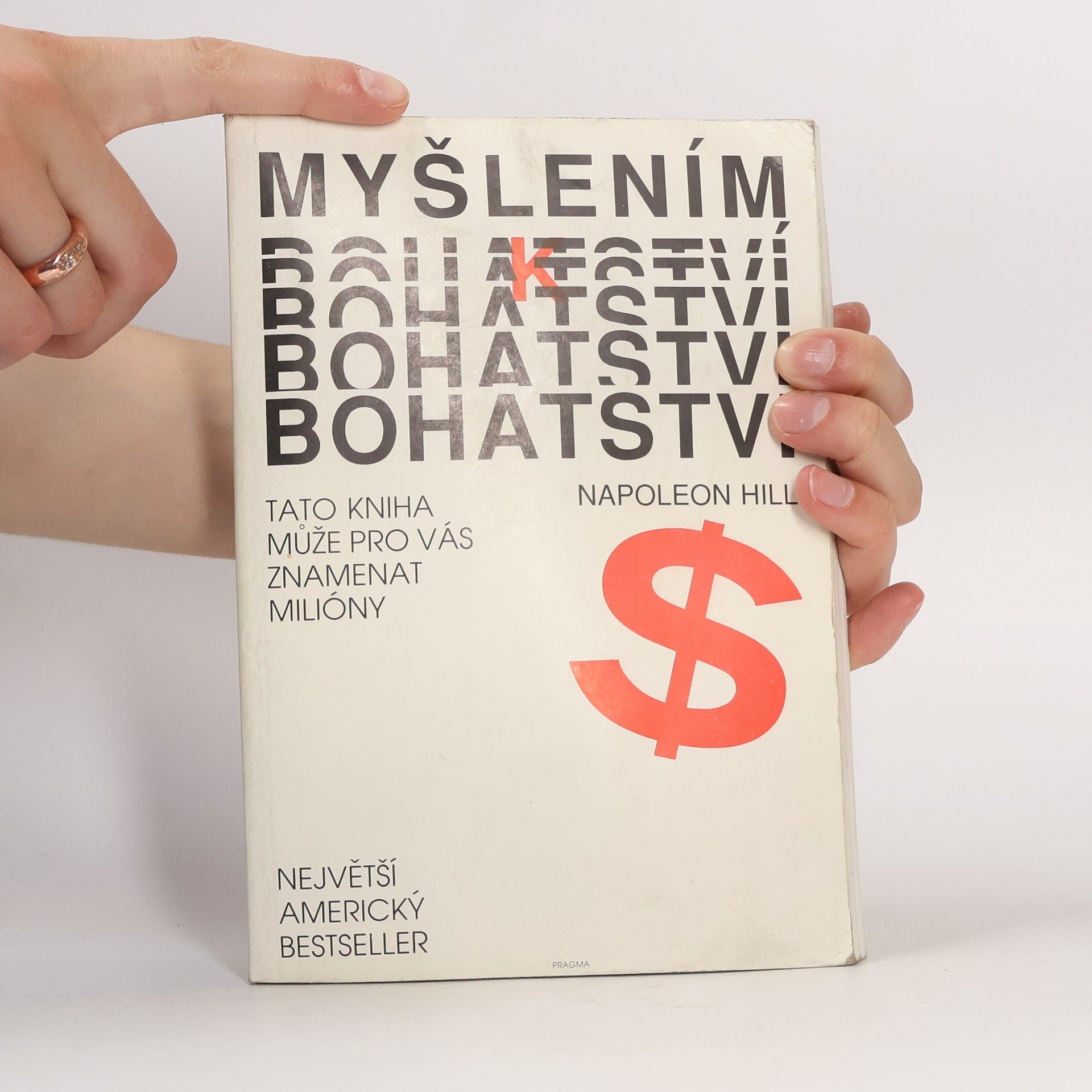 Napoleon Hill Myšlením k bohatství