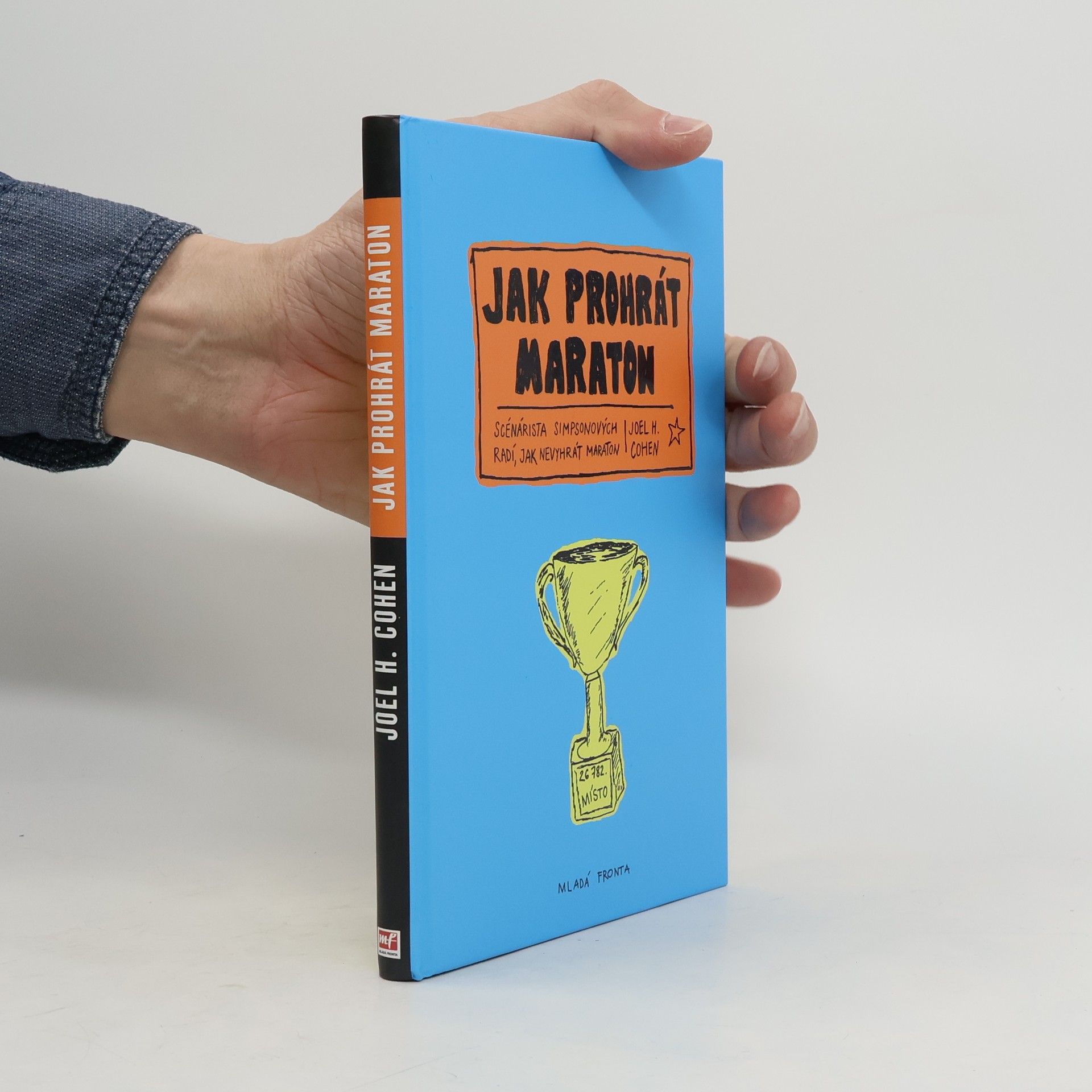 Joel H. Cohen Jak prohrát maraton. Scénárista Simpsonových radí, jak nevyhrát maraton