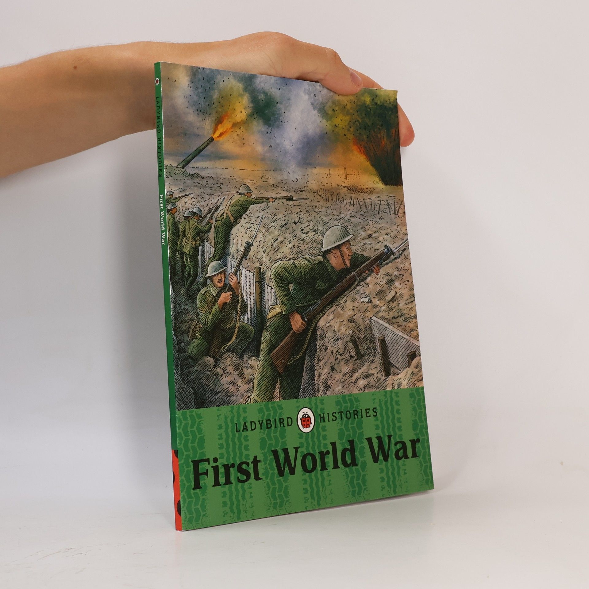 Kolektiv autorů Ladybird Histories: First World War