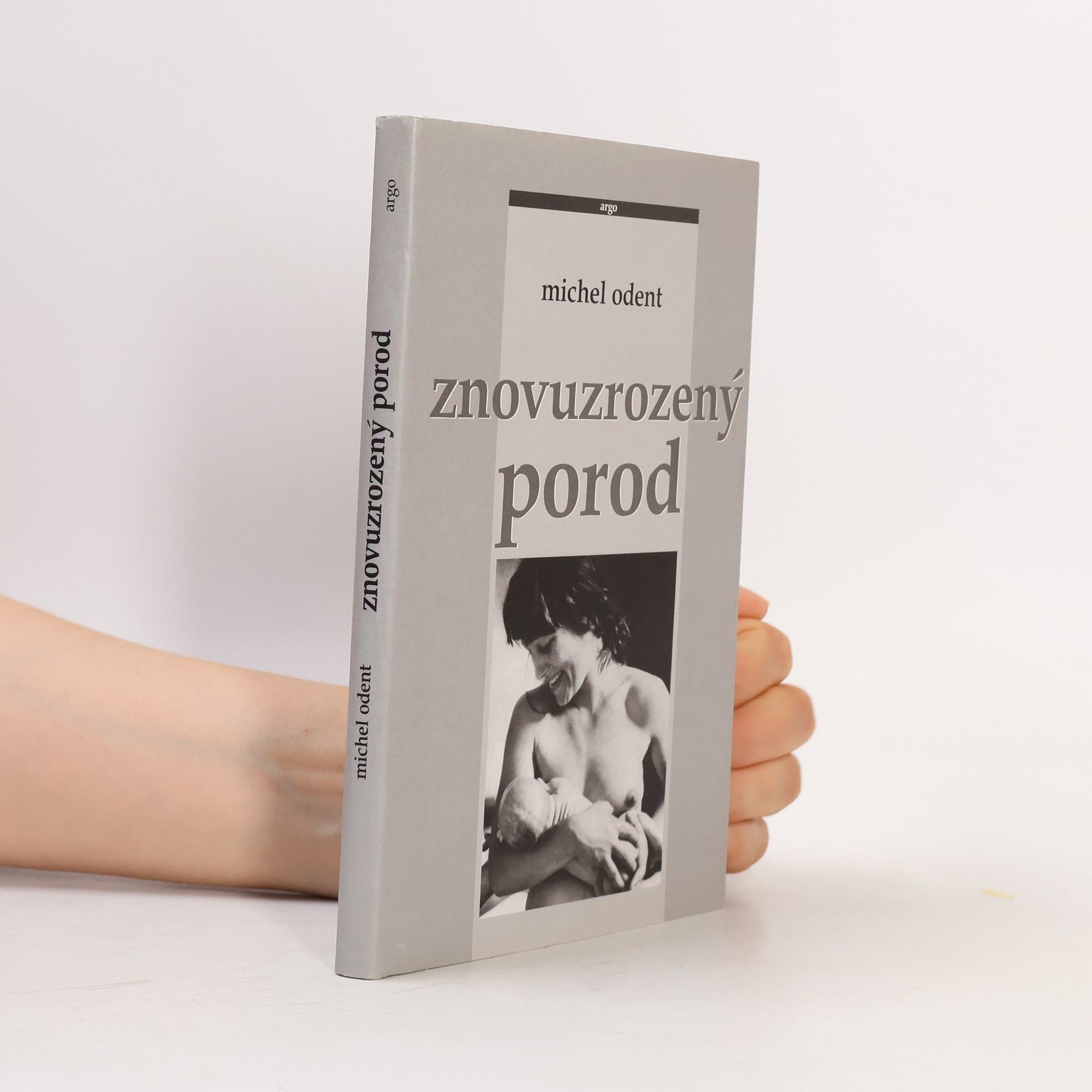 Michel Odent Znovuzrozený porod