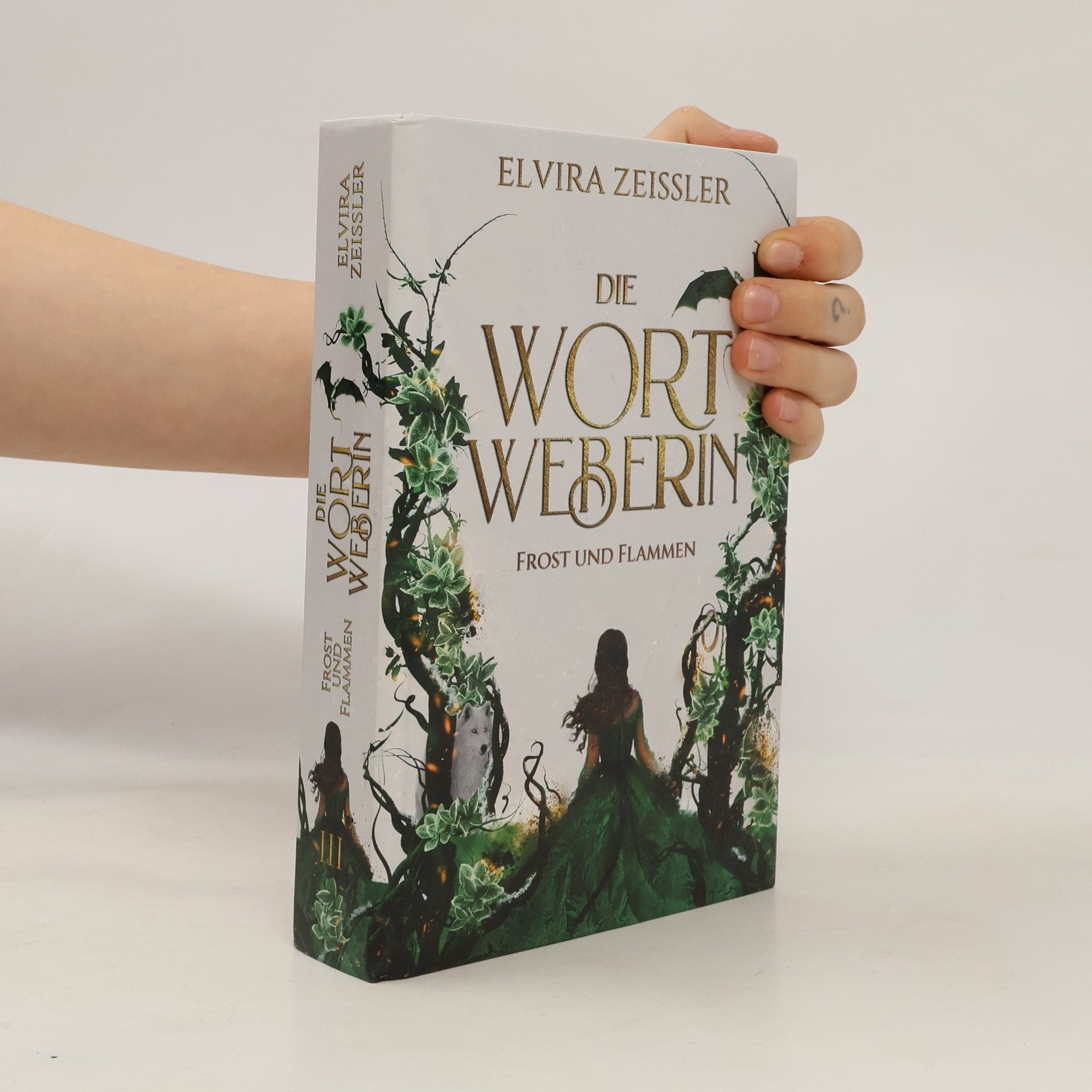 Elvira Zeißler Die Wortweberin. Frost und Flammen