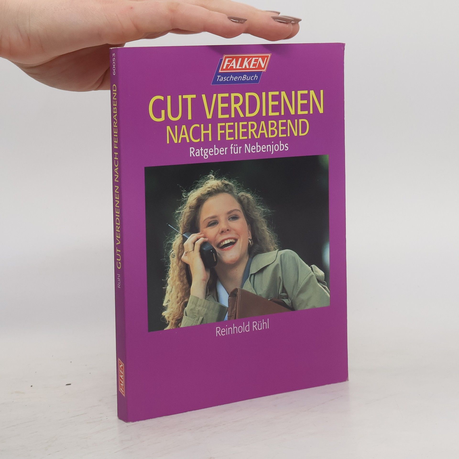 Reinhold Rühl Gut verdienen nach Feierabend