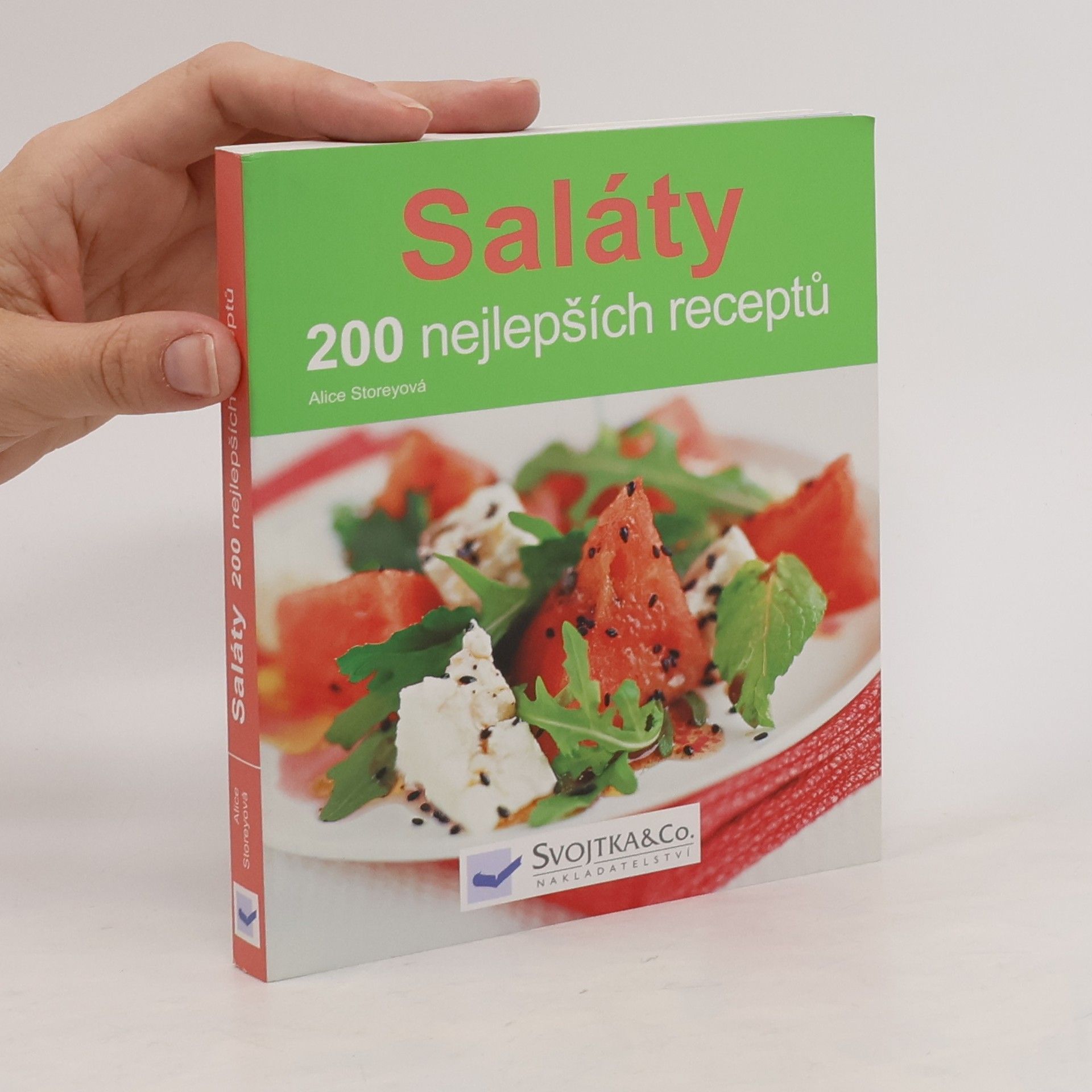 Alice Storey Saláty. 200 nejlepších receptů
