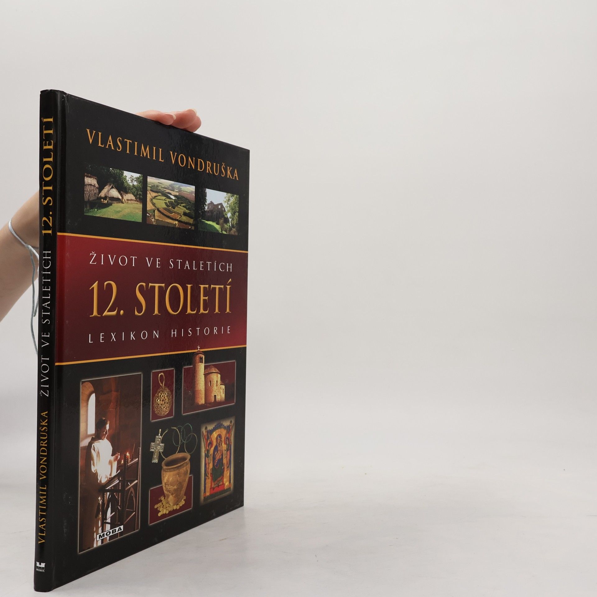 Vlastimil Vondruška Život ve staletích - 12. století
