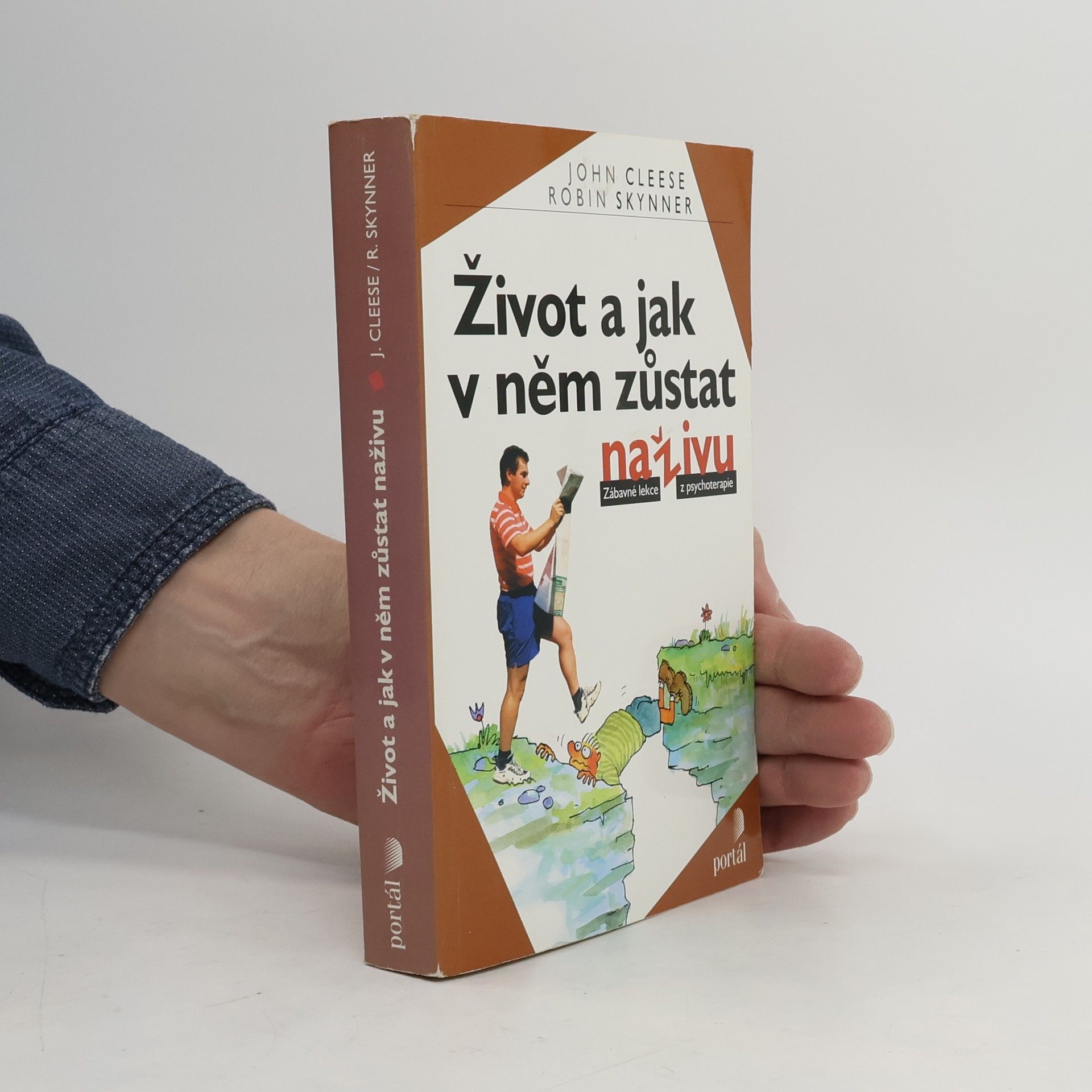 Robin Skynner Život a jak v něm zůstat naživu