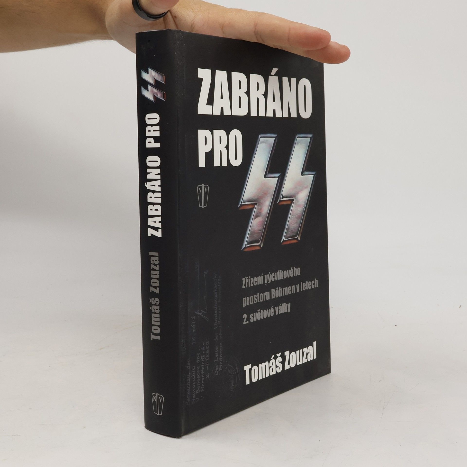 Tomáš Zouzal Zabráno pro SS: Zřízení výcvikového prostoru Böhmen v letech 2. světové války