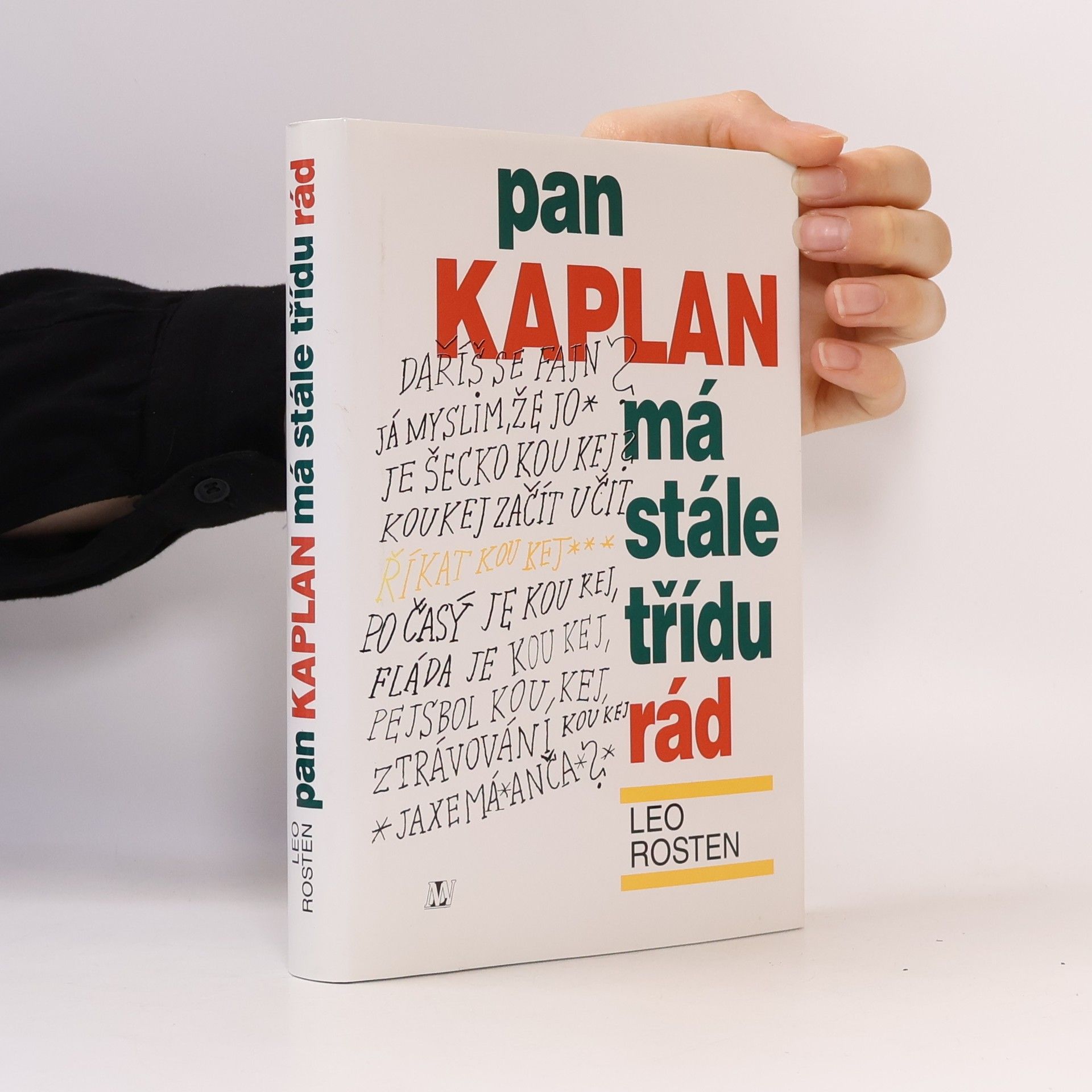Leo Rosten Pan Kaplan má stále třídu rád