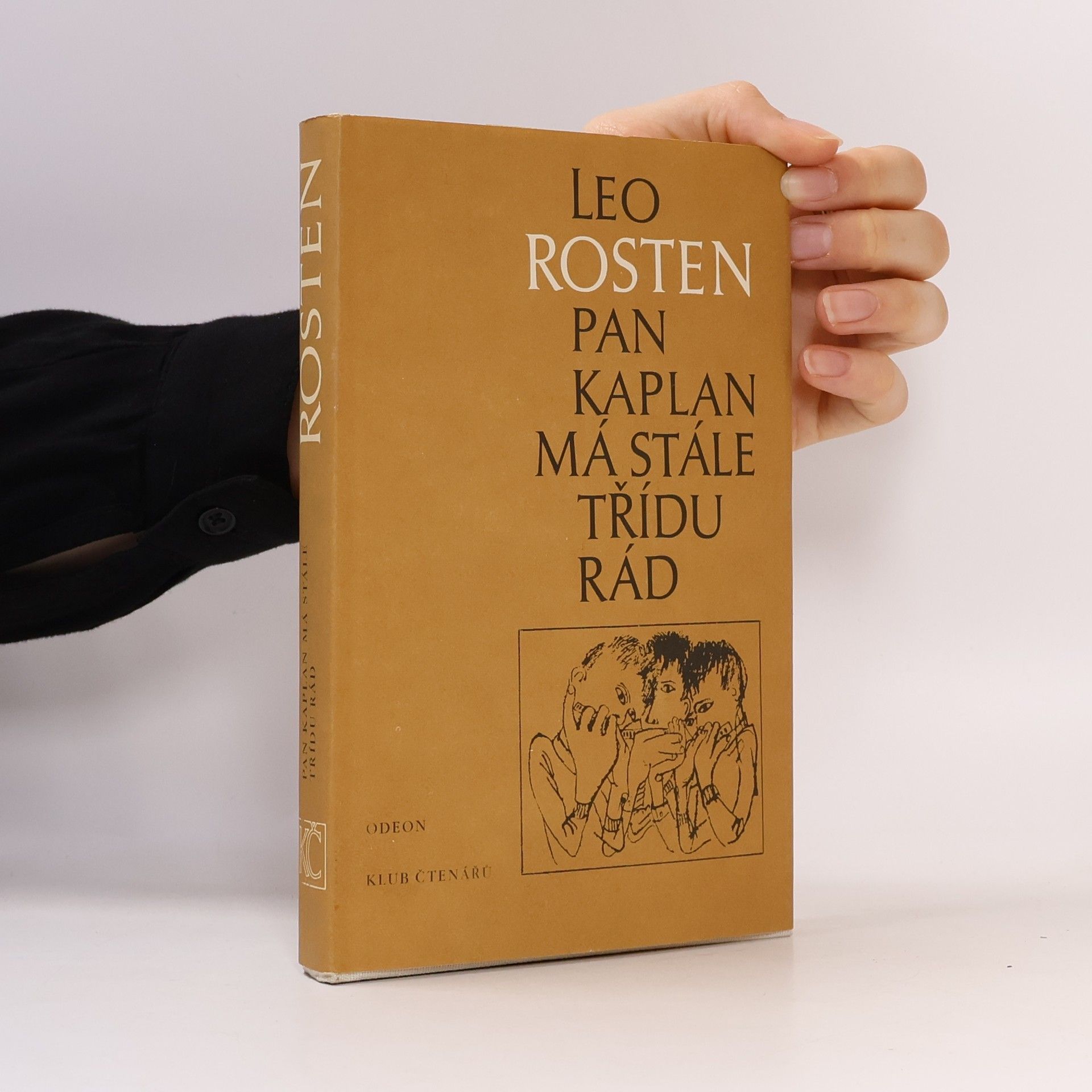 Leo Rosten Pan Kaplan má stále třídu rád