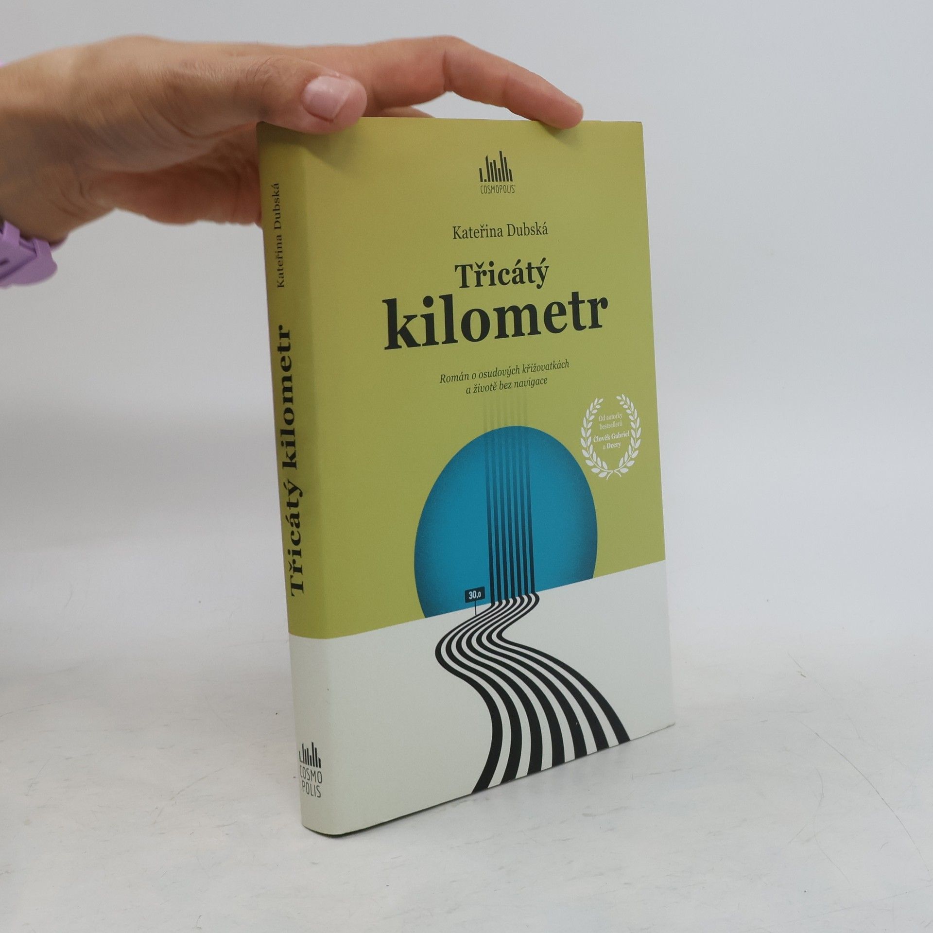 Kateřina Dubská Třicátý kilometr