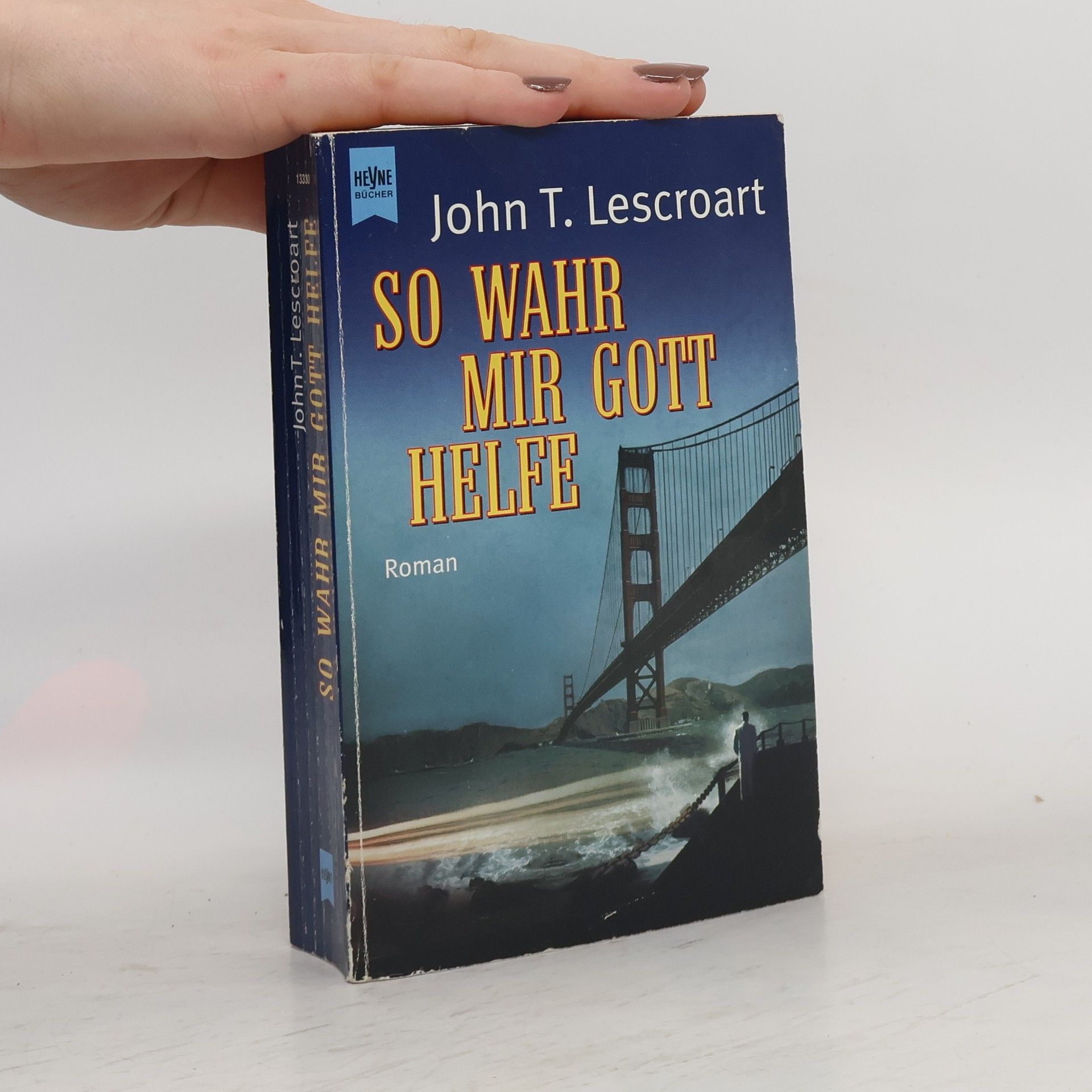 John T. Lescroart So wahr mir Gott helfe