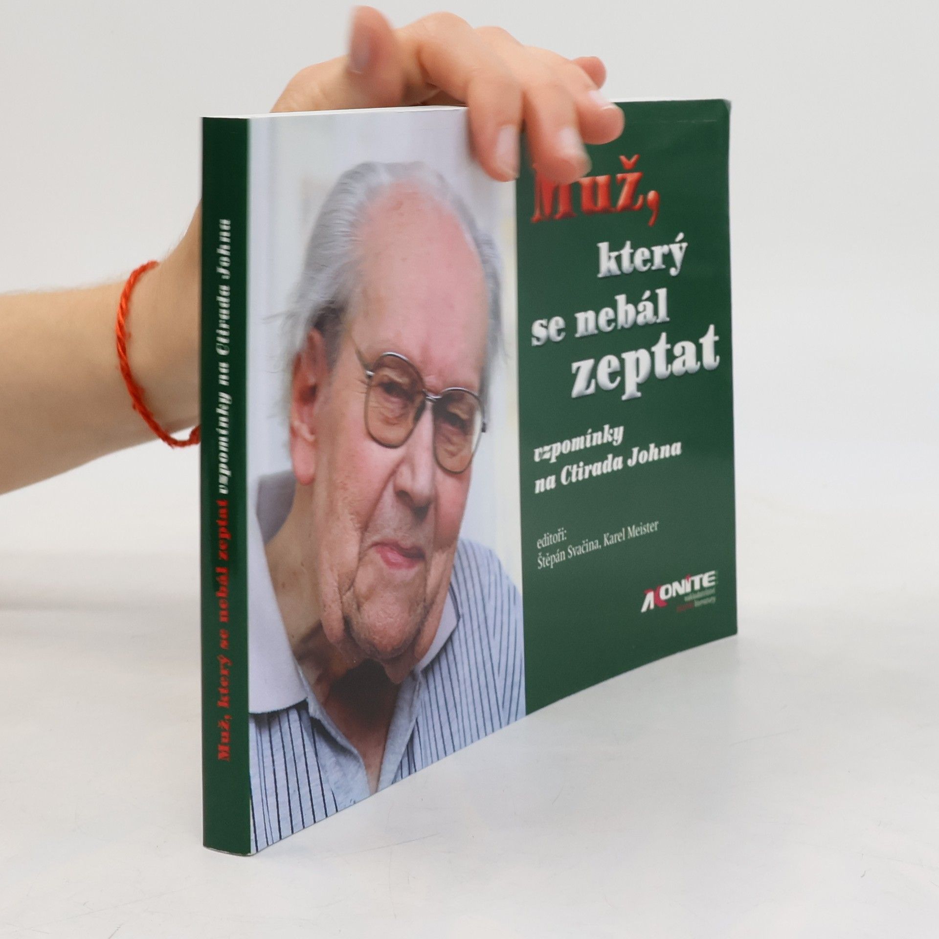 Muž, který se nebál zeptat : vzpomínky na Ctirada Johna