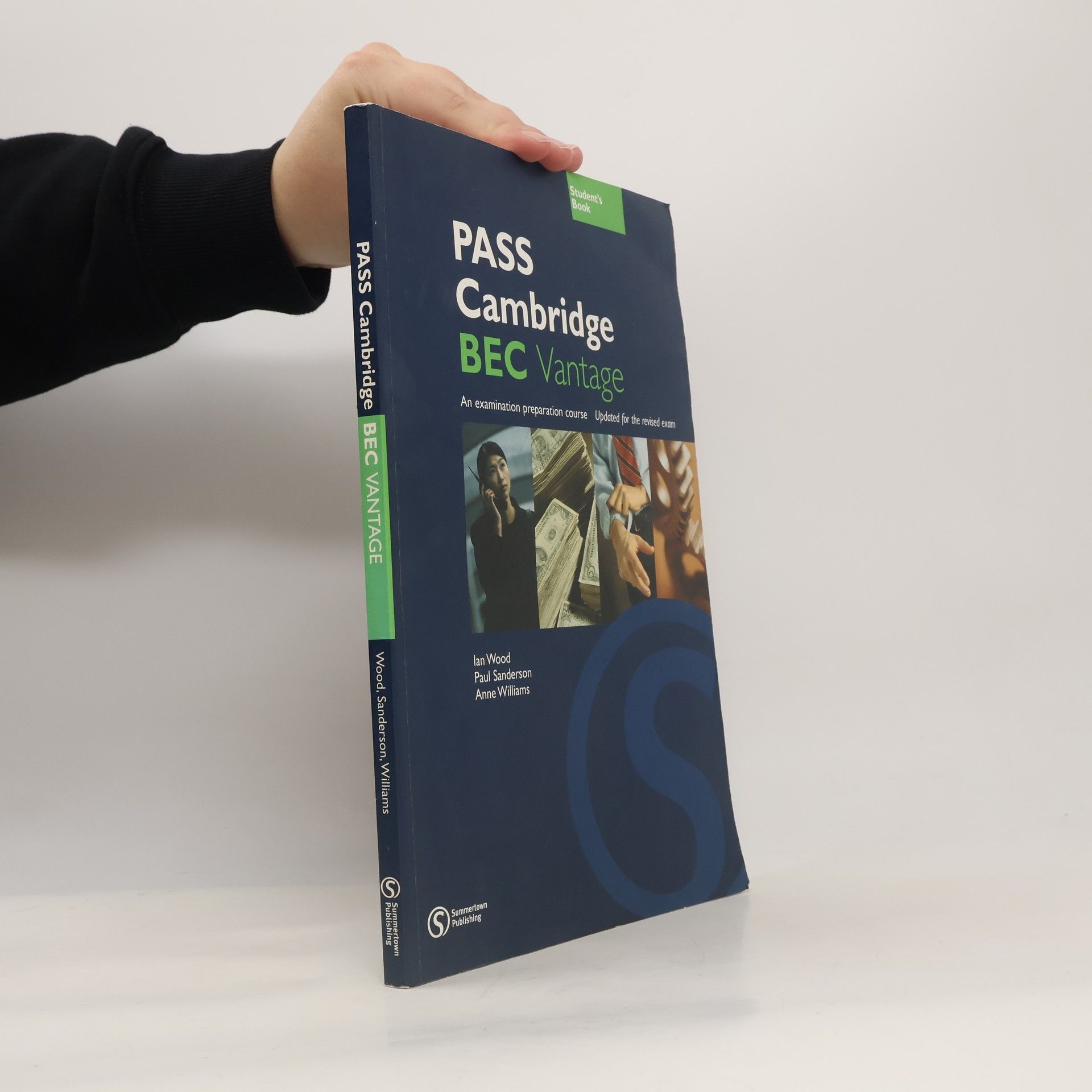 Anne Williams Pass Cambridge BEC Vantage: Student's Book; An examination preparation course, Updated for the revised exam