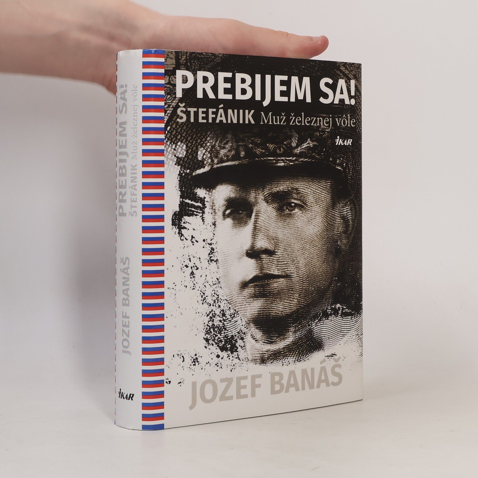 Jozef Banáš Prebijem sa! Štefánik