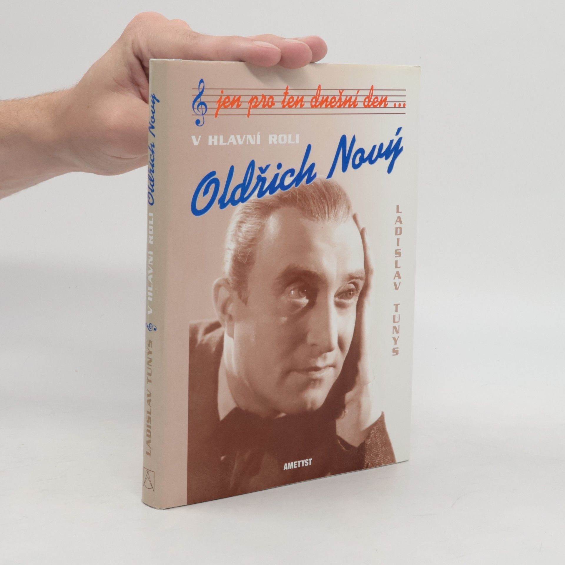 Ladislav Tunys Jen pro ten dnešní den... V hlavní roli Oldřich Nový