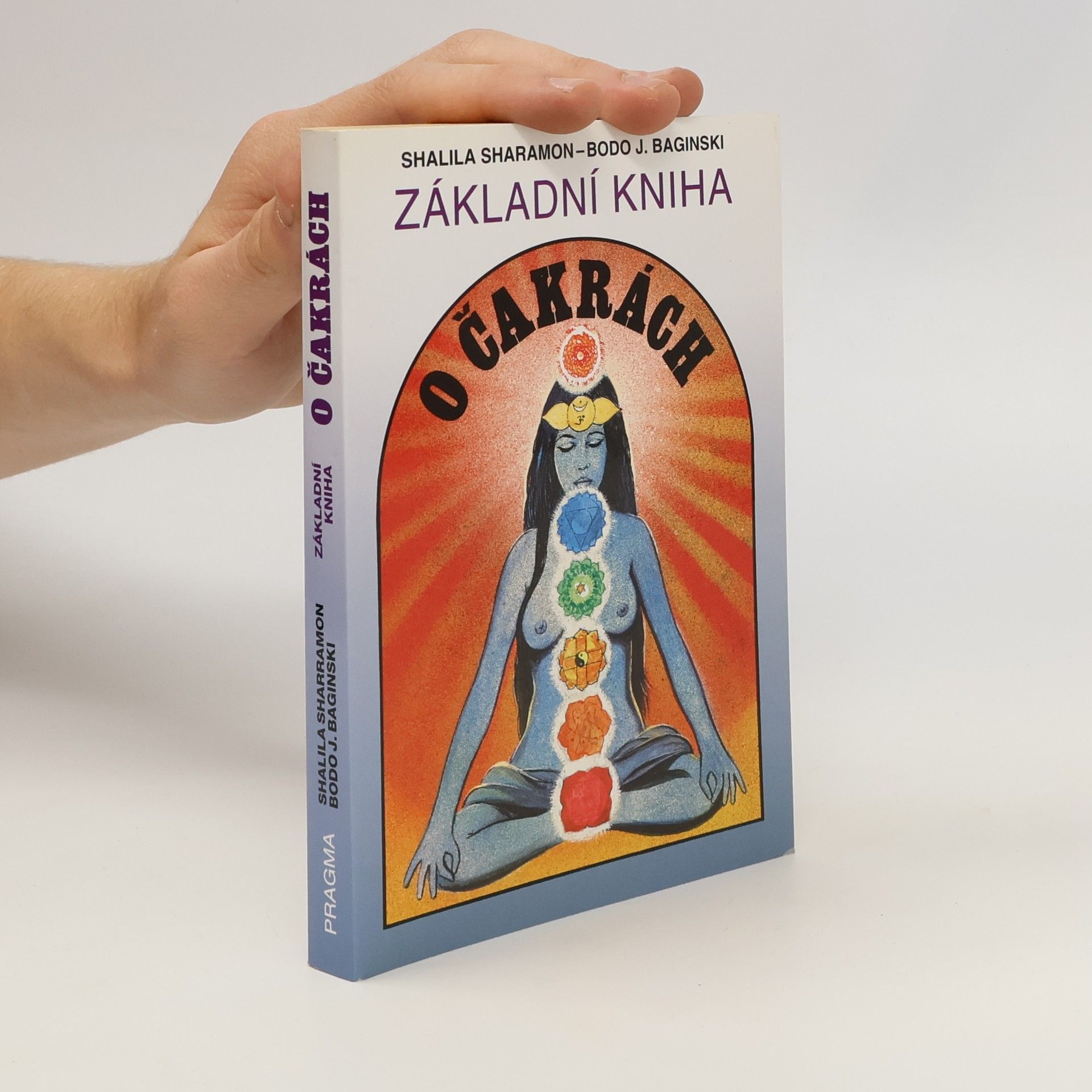 Shalila Sharamon Základní kniha o čakrách