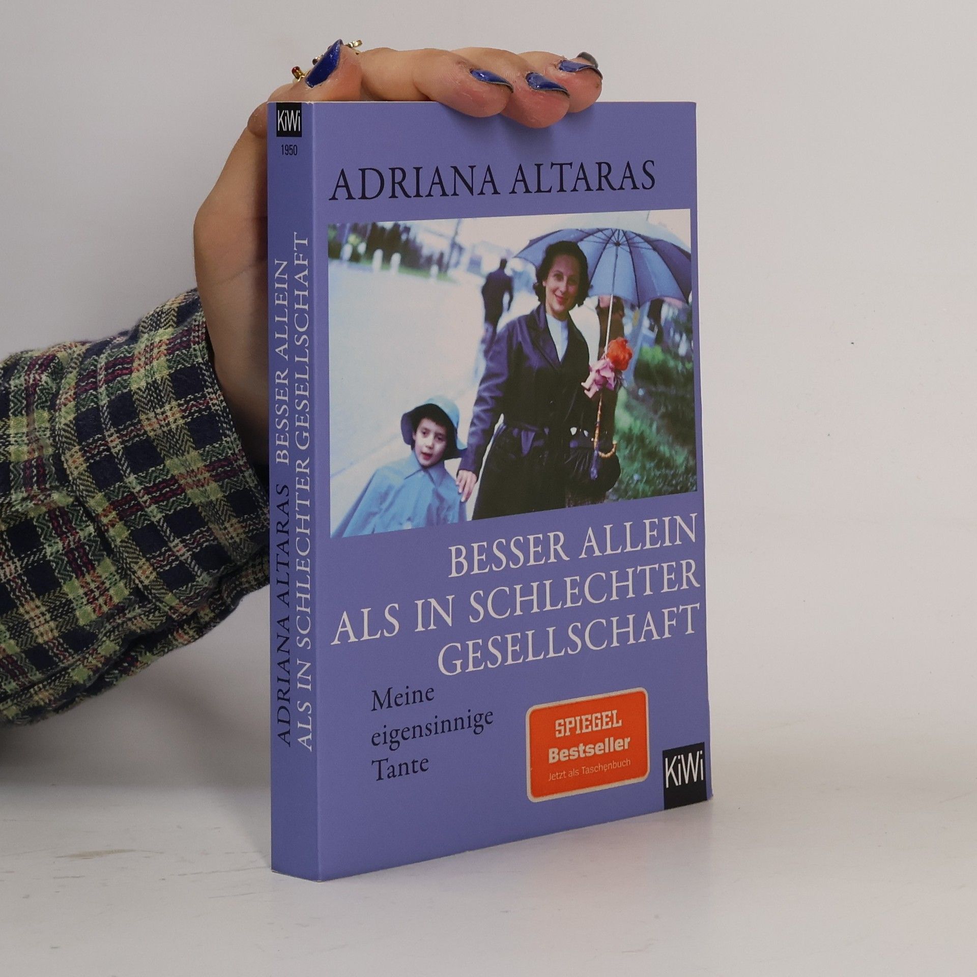 Adriana Altaras Besser allein als in schlechter Gesellschaft