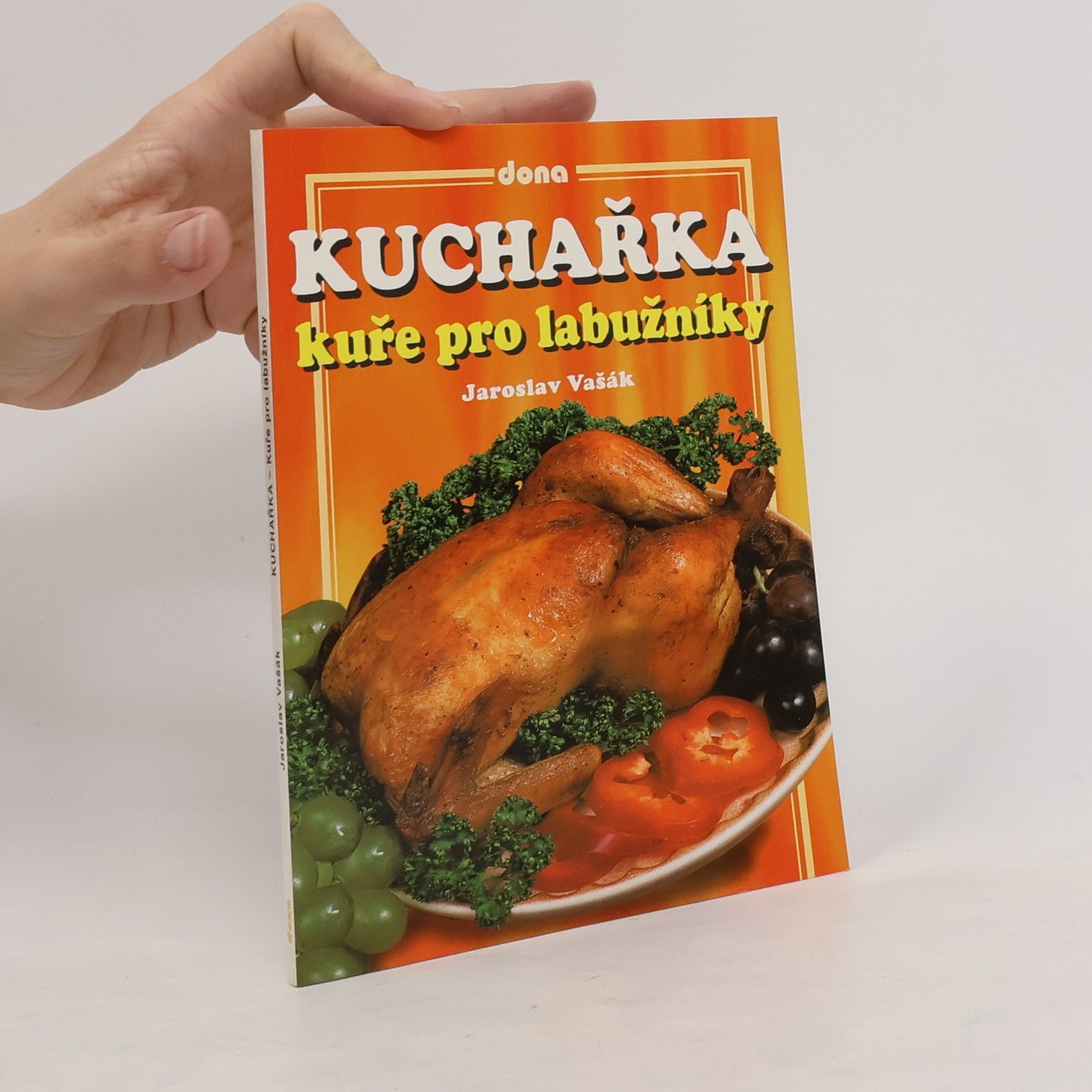 Kuchařka - kuře pro labužníky