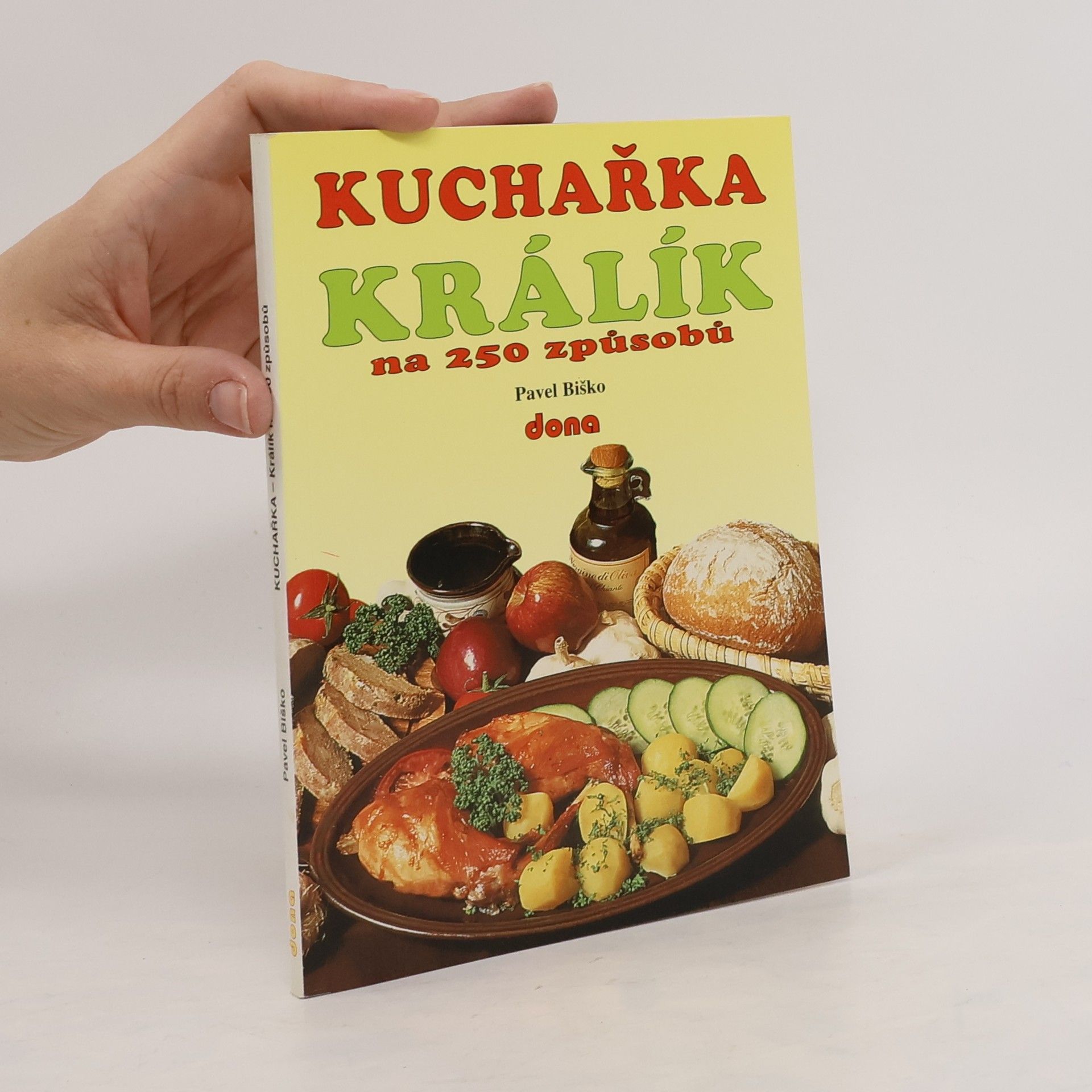 Pavel Biško Kuchařka - králík na 250 způsobů