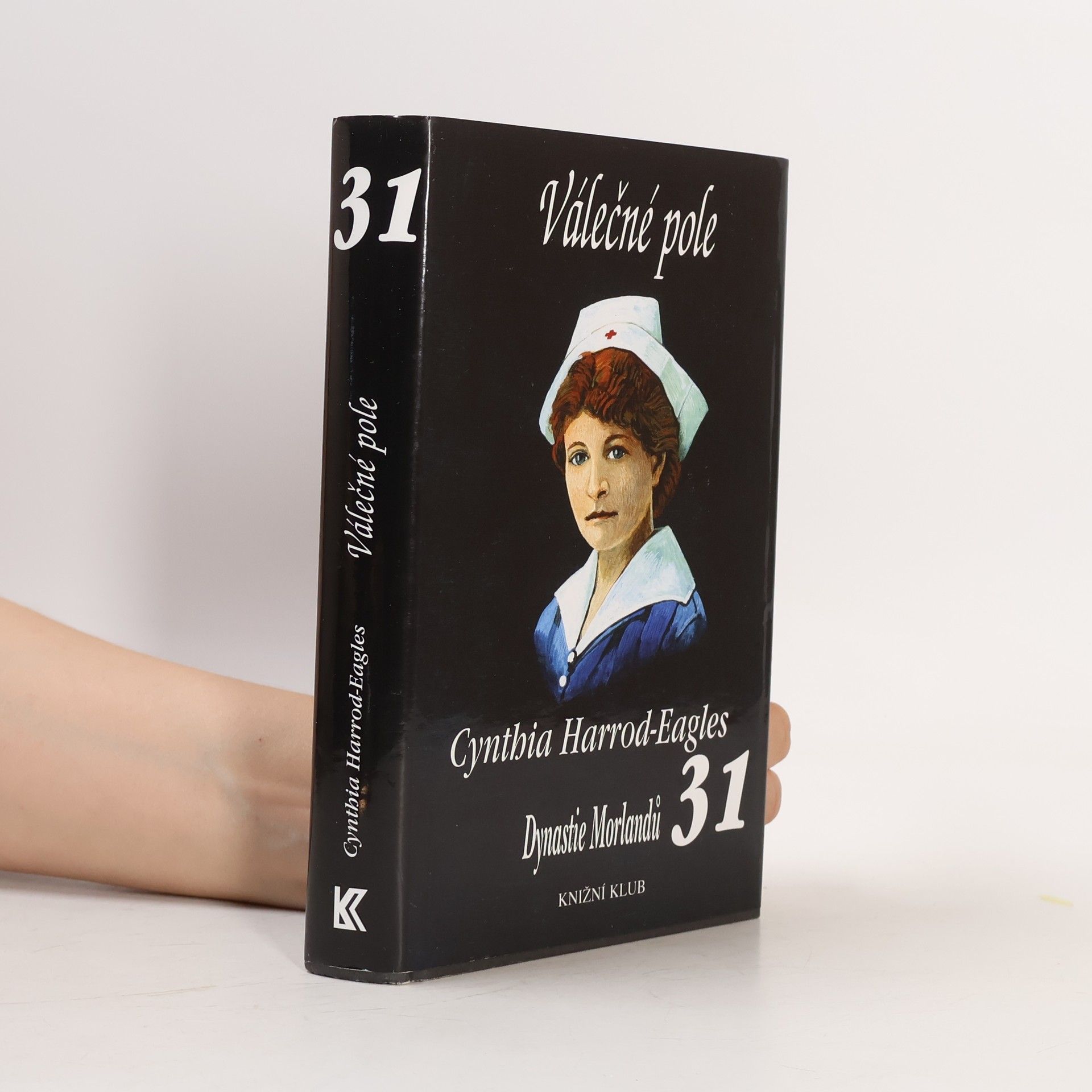 Cynthia Harrod-Eagles Válečné pole. Dynastie Morlandů. 31. díl
