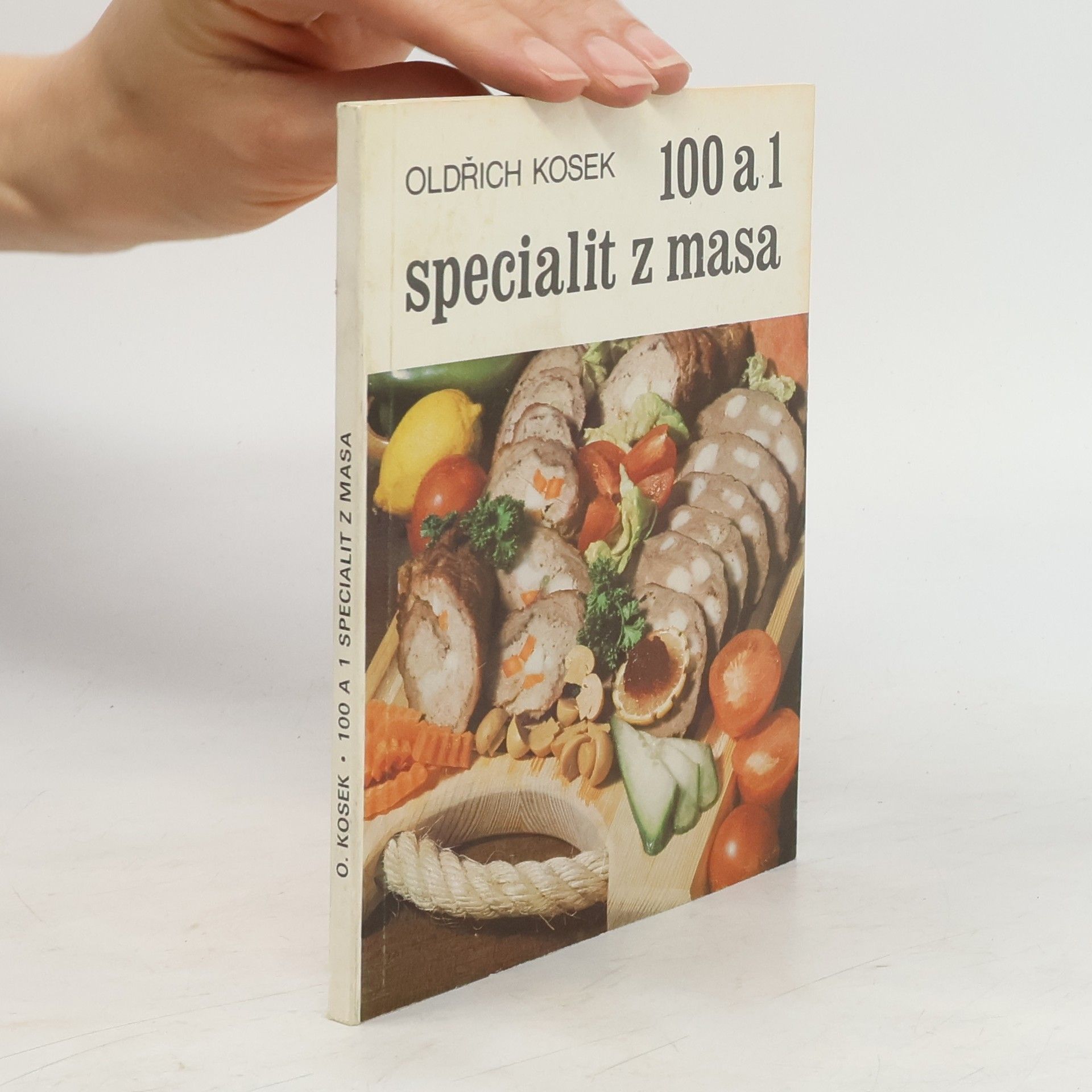 Oldřich Kosek 100 a 1 specialit z masa
