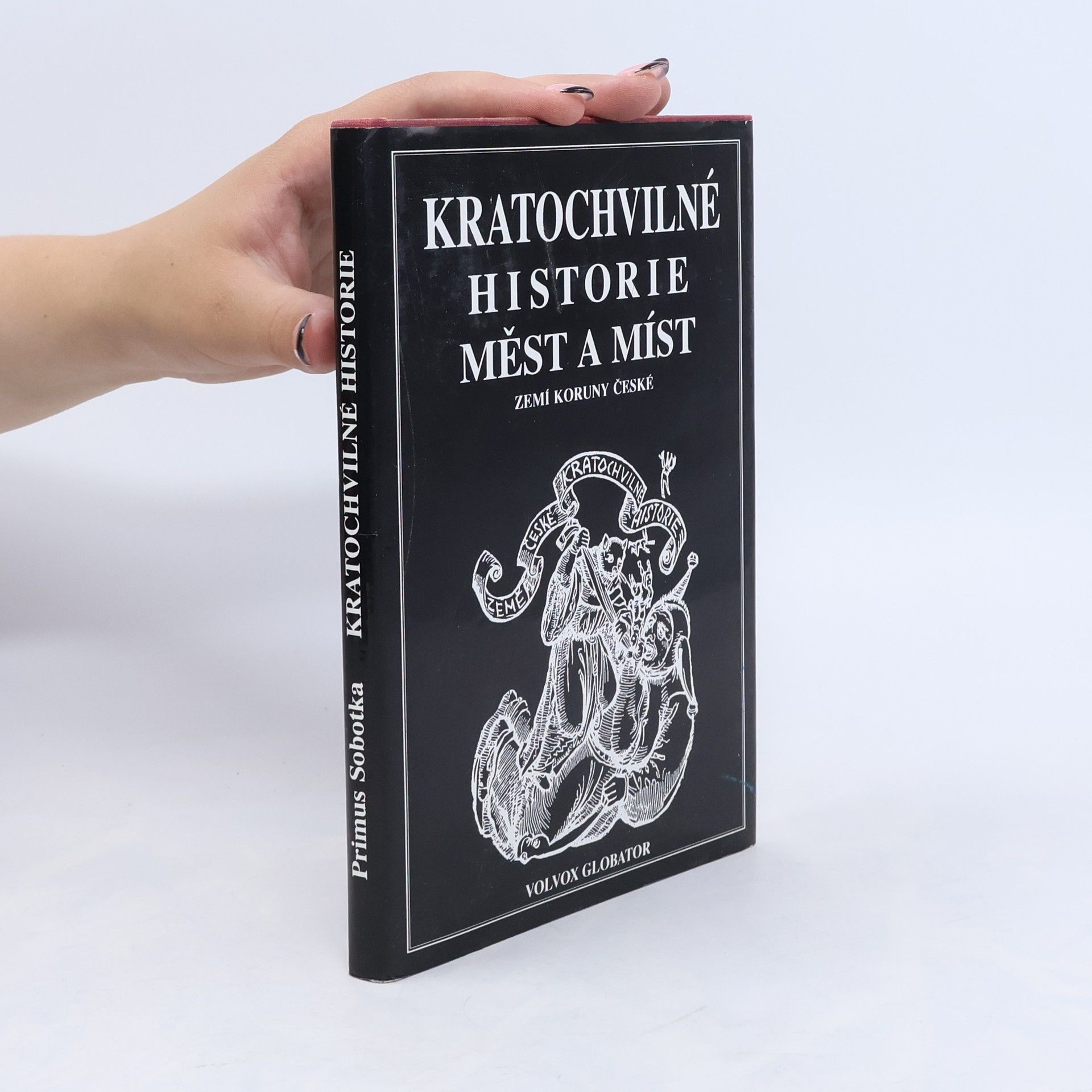 Primus Sobotka Kratochvilné historie měst a míst zemí koruny české