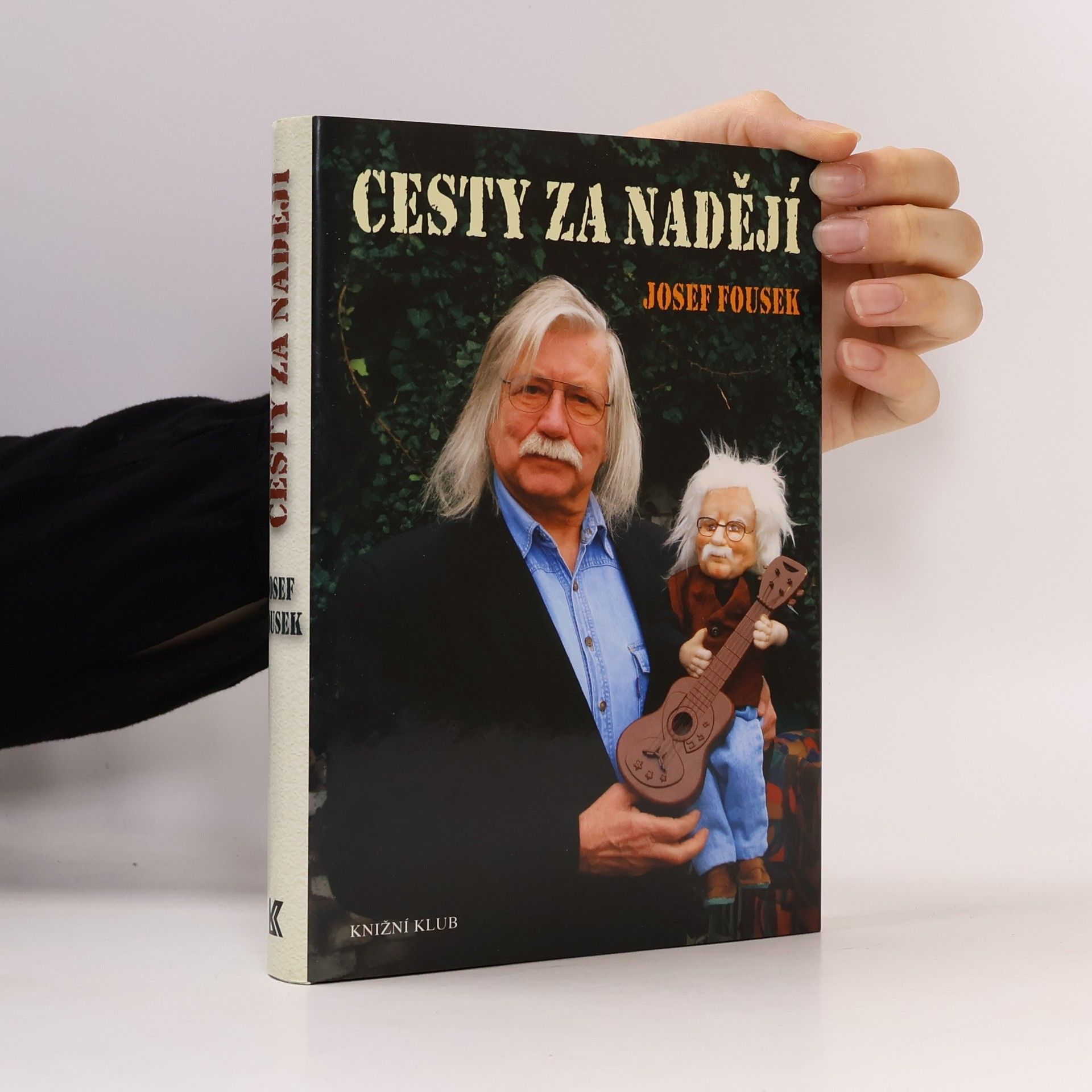 Josef Fousek Cesty za nadějí