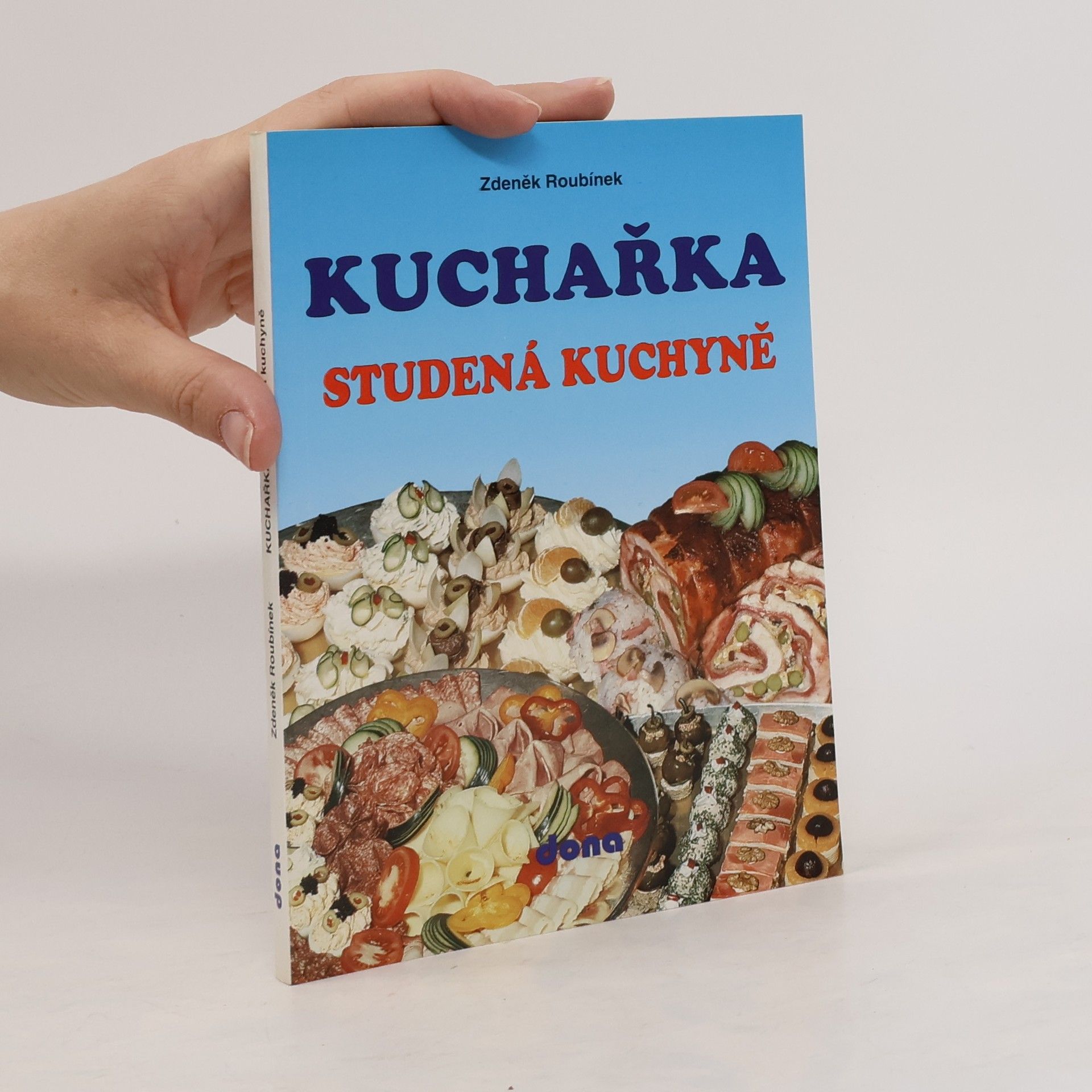 Zdeněk Roubínek Kuchařka: Studená kuchyně