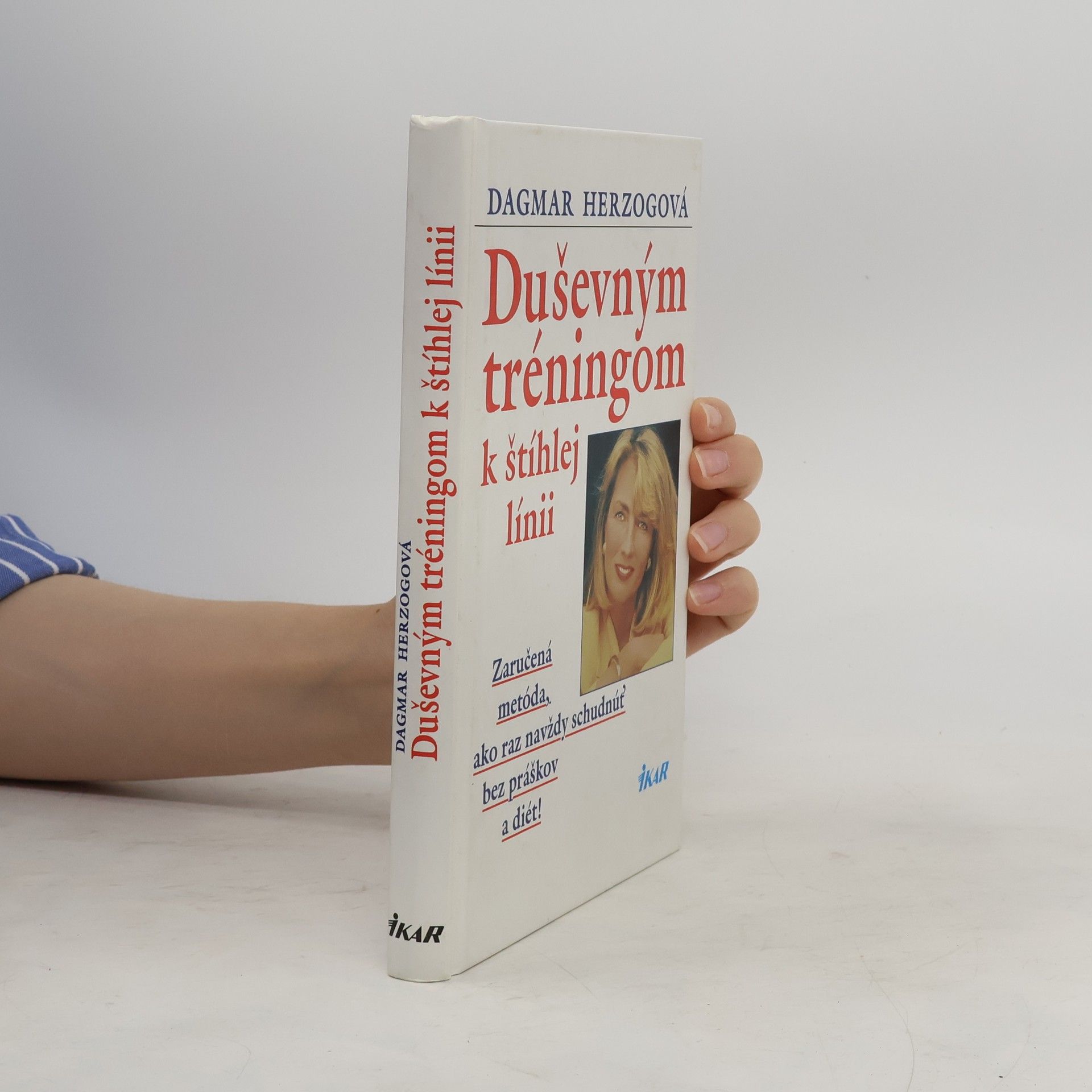 Dagmar Herzog Duševným tréningom k štíhlej linii