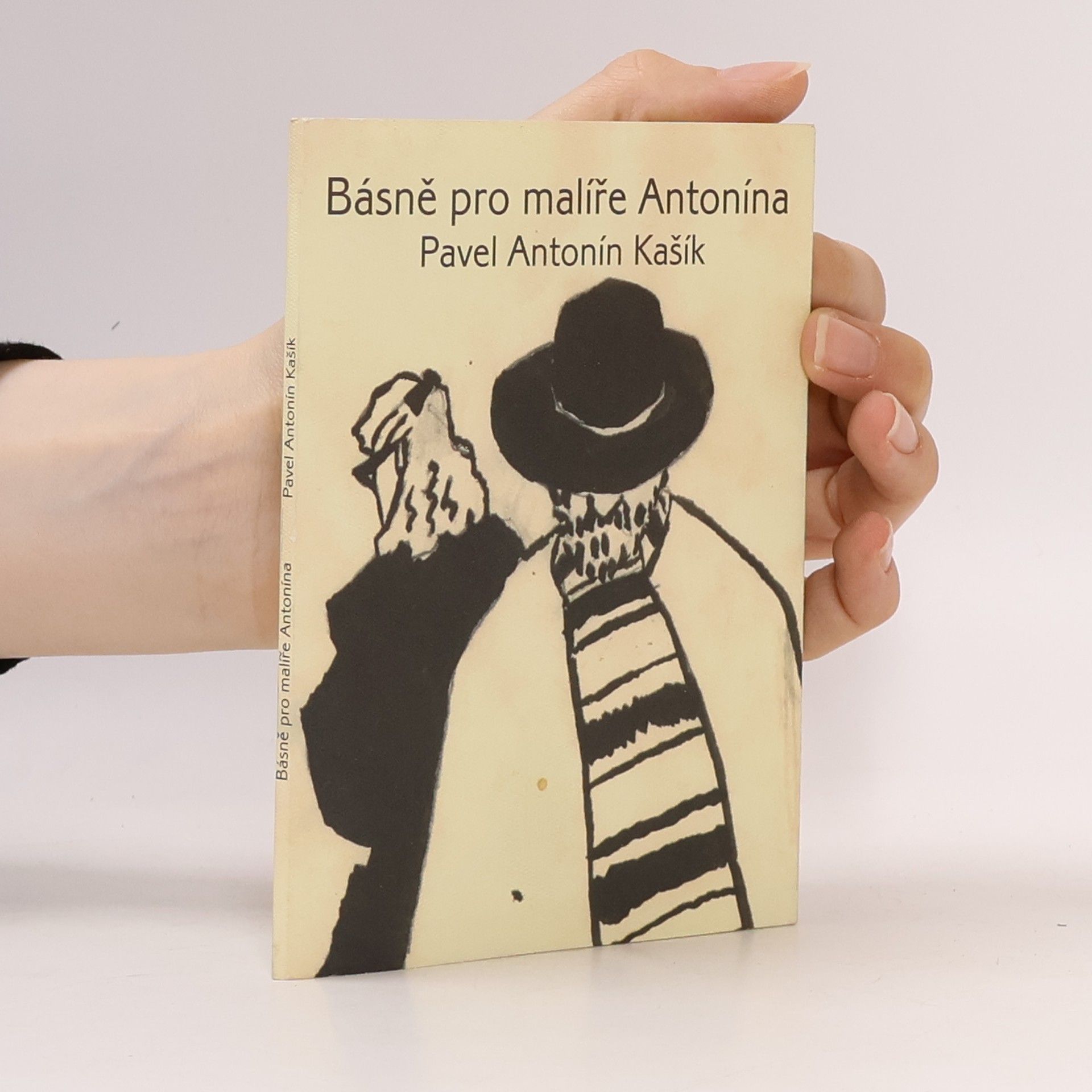 Pavel Antonín Kašík Básně pro malíře Antonína