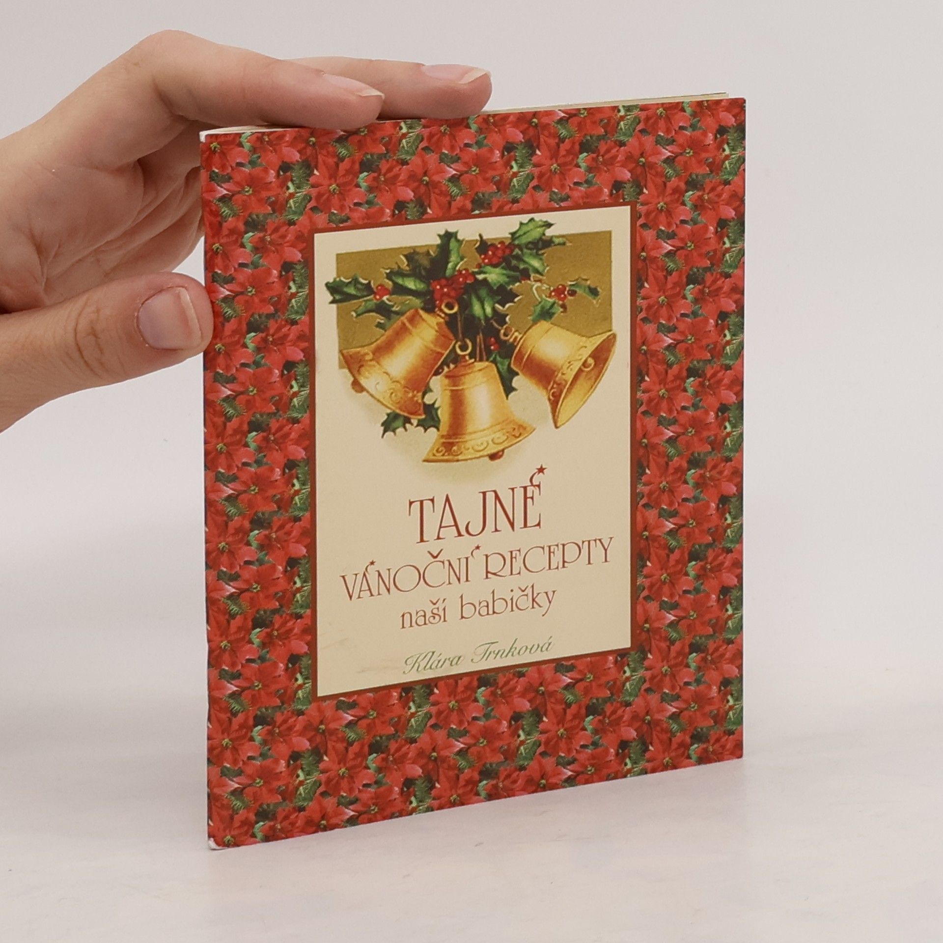 Klára Trnková Tajné vánoční recepty naší babičky