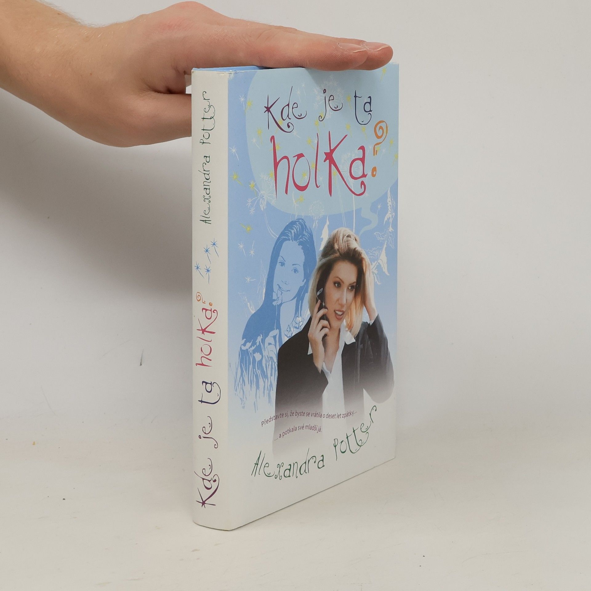 Alexandra Potter Kde je ta holka?