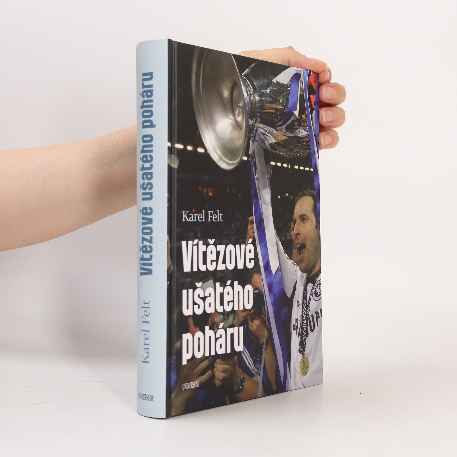 Karel Felt Vítězové ušatého poháru
