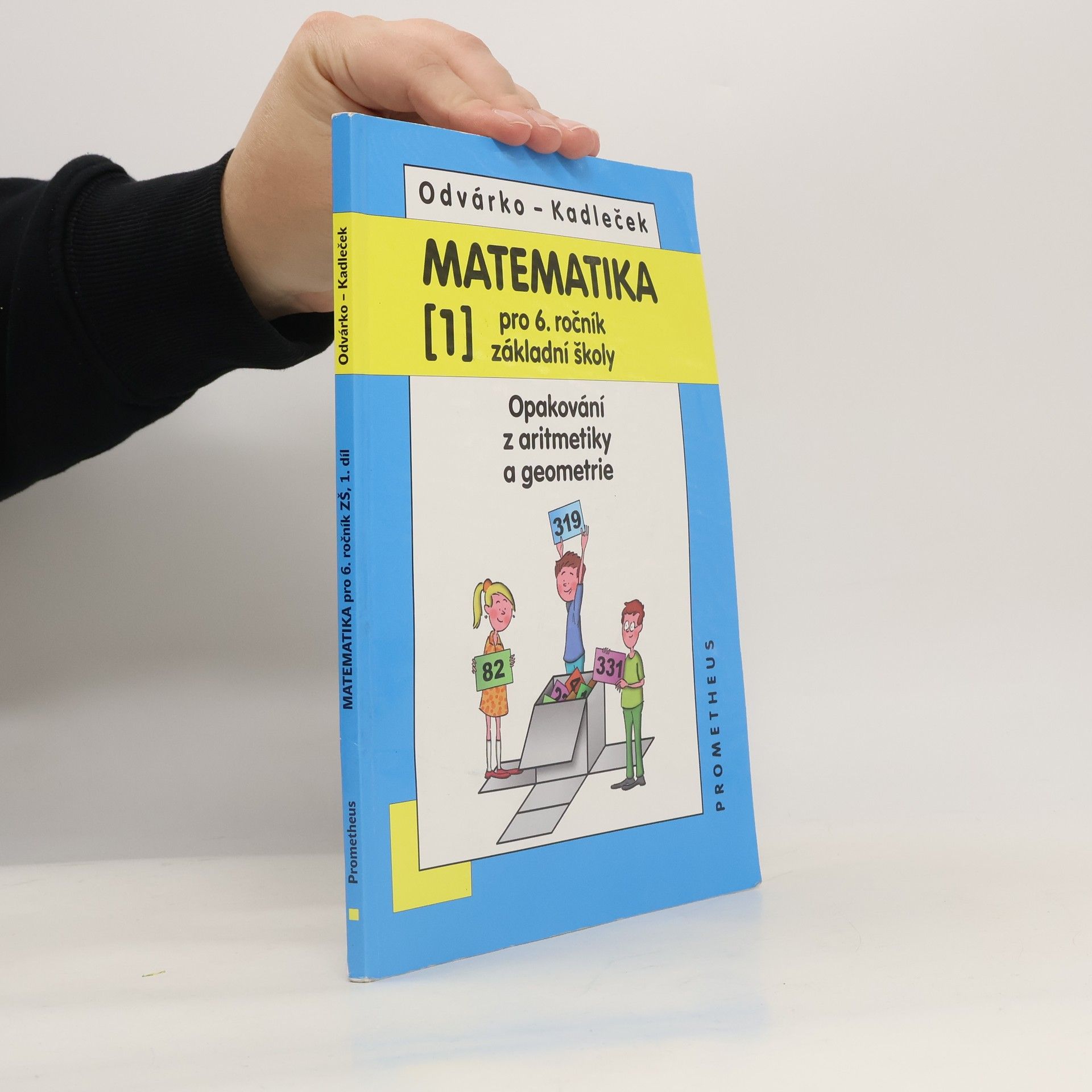 Jiří Kadleček Matematika pro 6. ročník základní školy. [1], Opakování z aritmetiky a geometrie