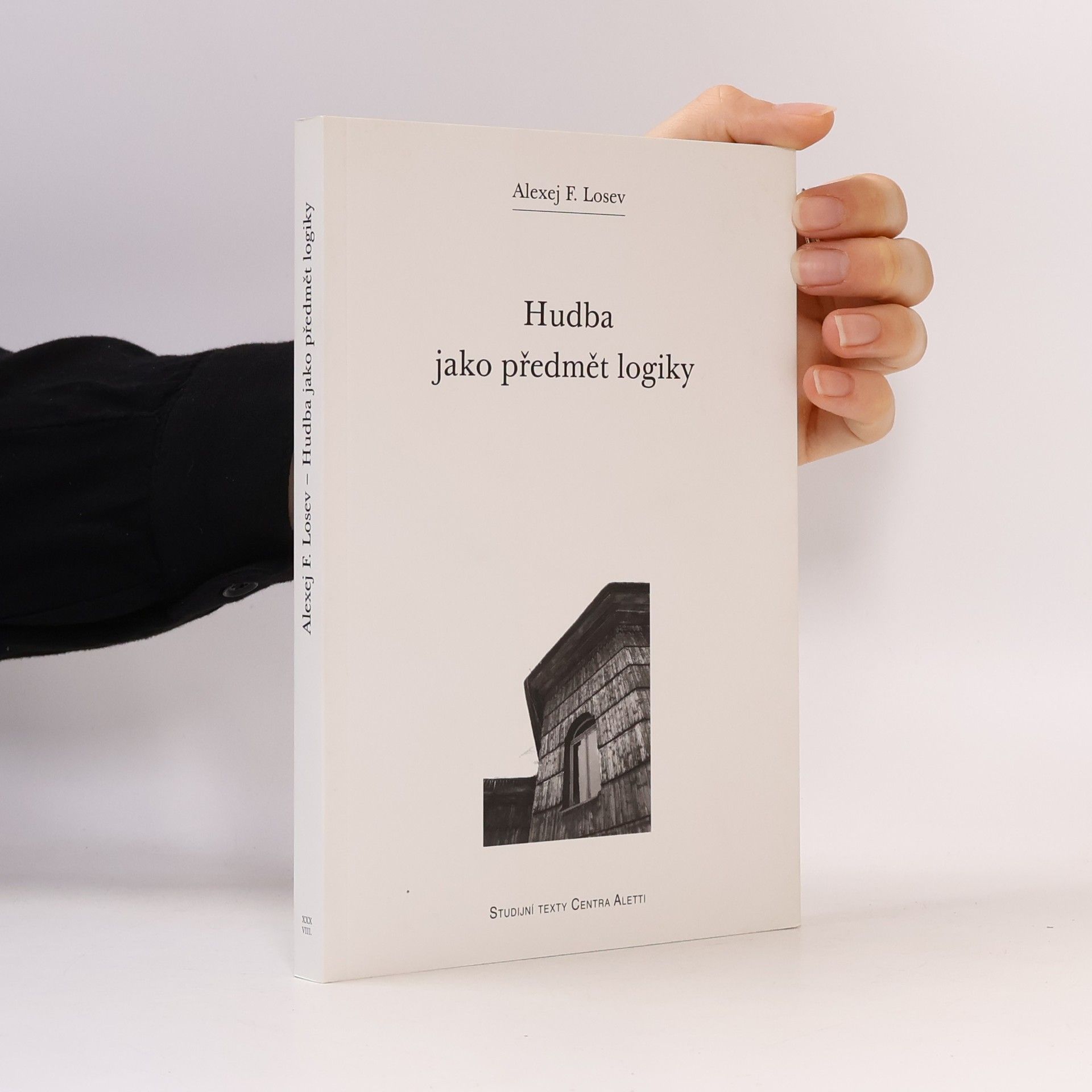 Aleksej Fedorovič Losev Hudba jako předmět logiky